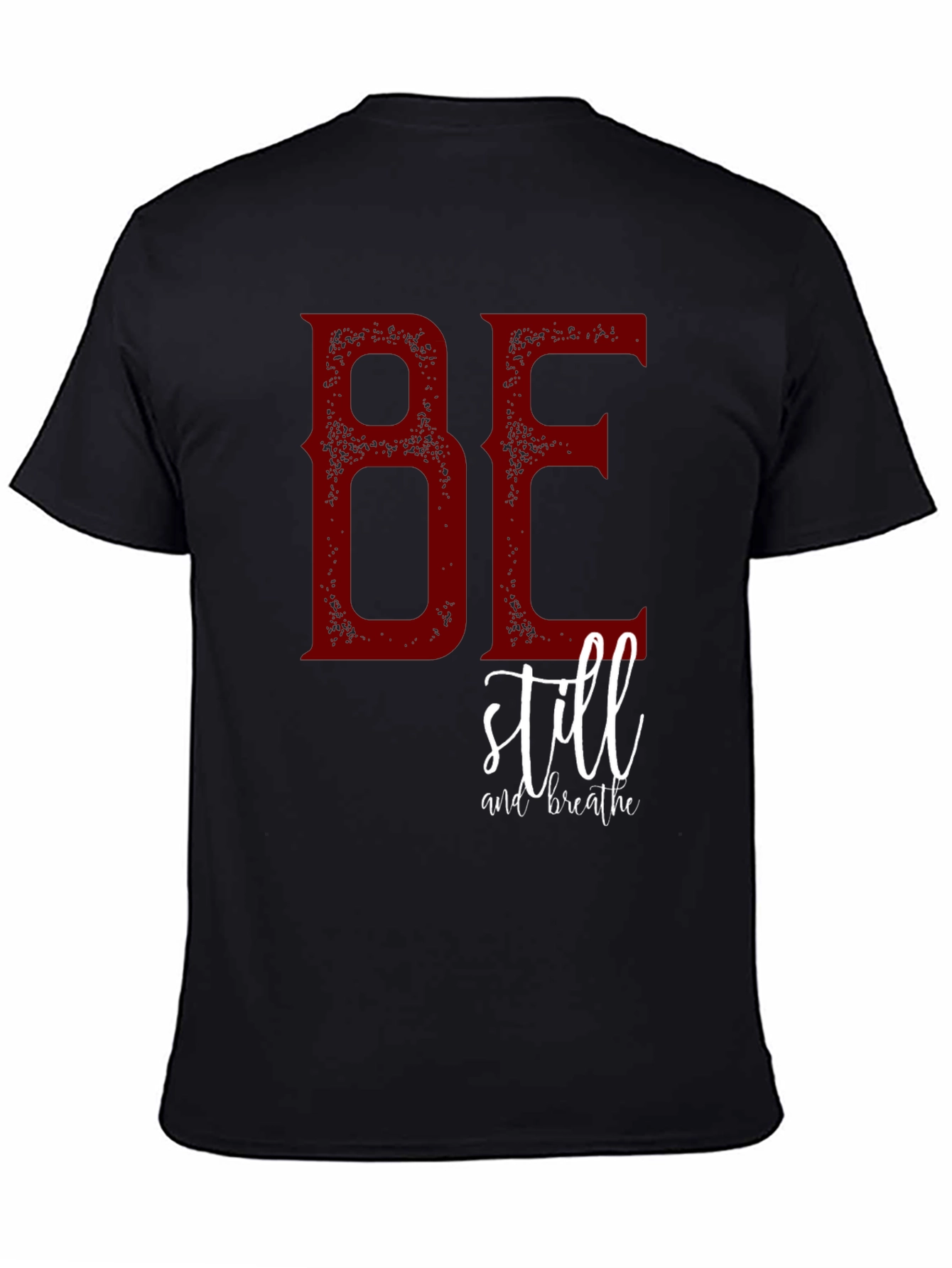 Be Still and Breathe Graphic T-Shirt