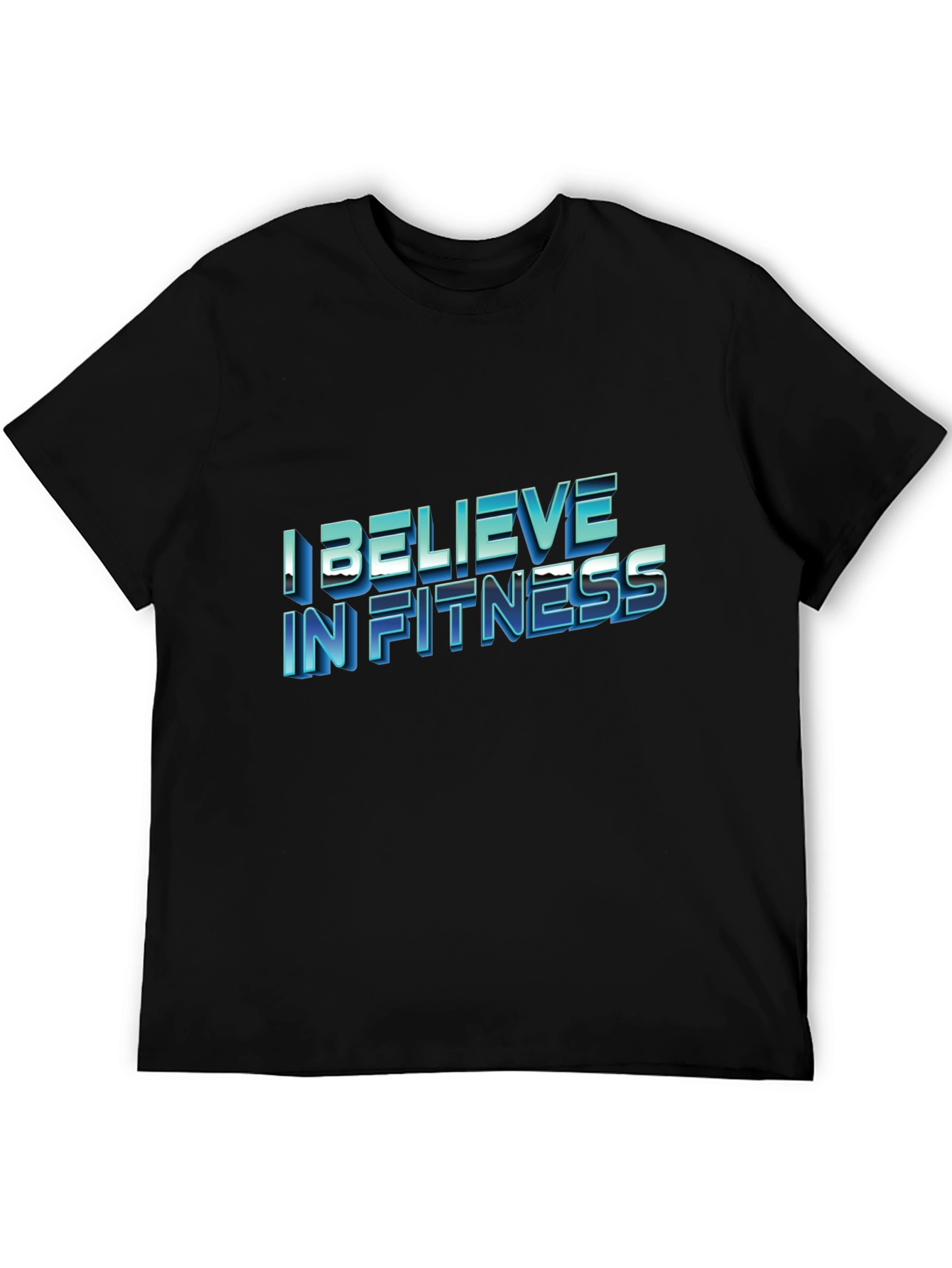 I Believe In Fitness Black T-Shirt