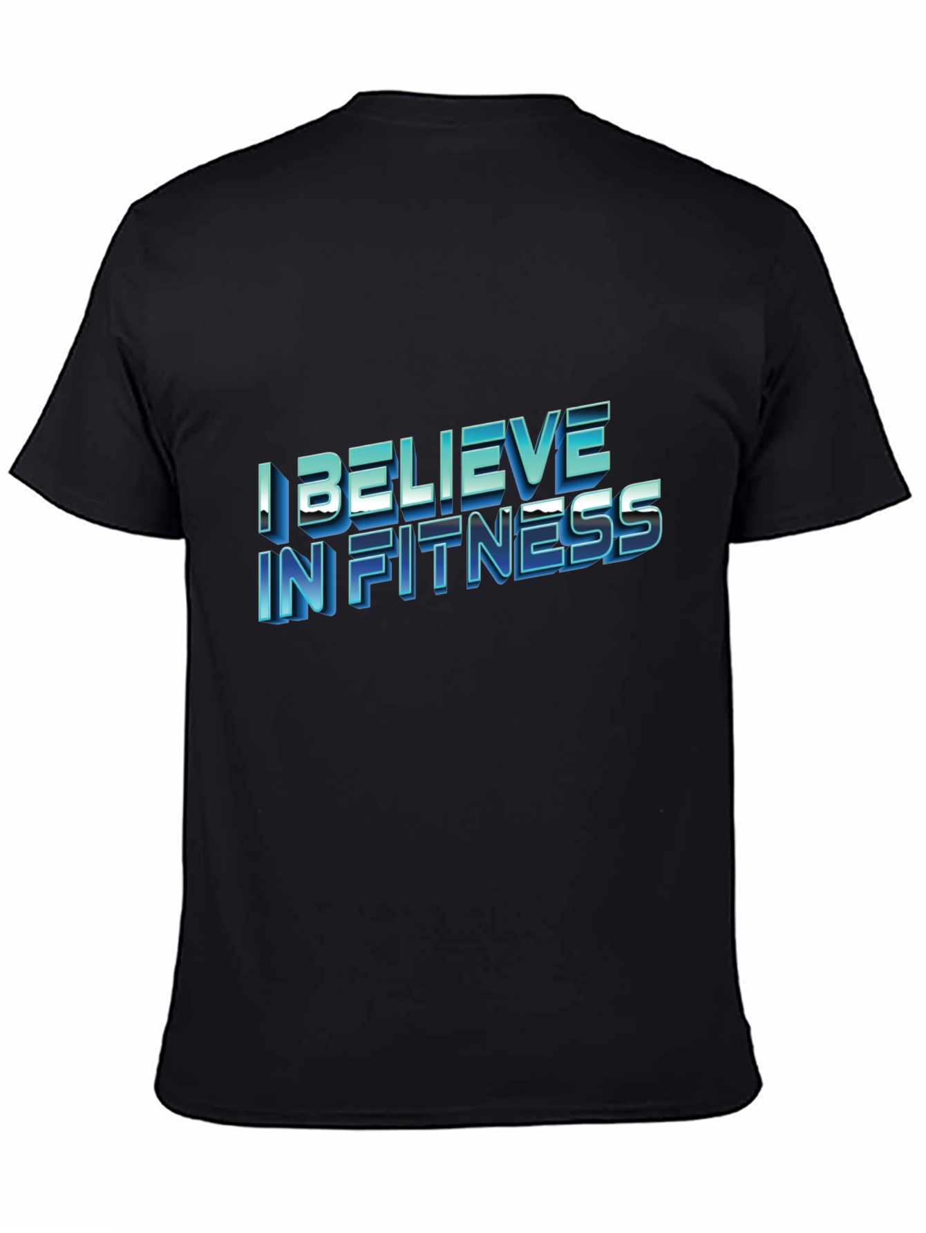 I Believe In Fitness Black T-Shirt