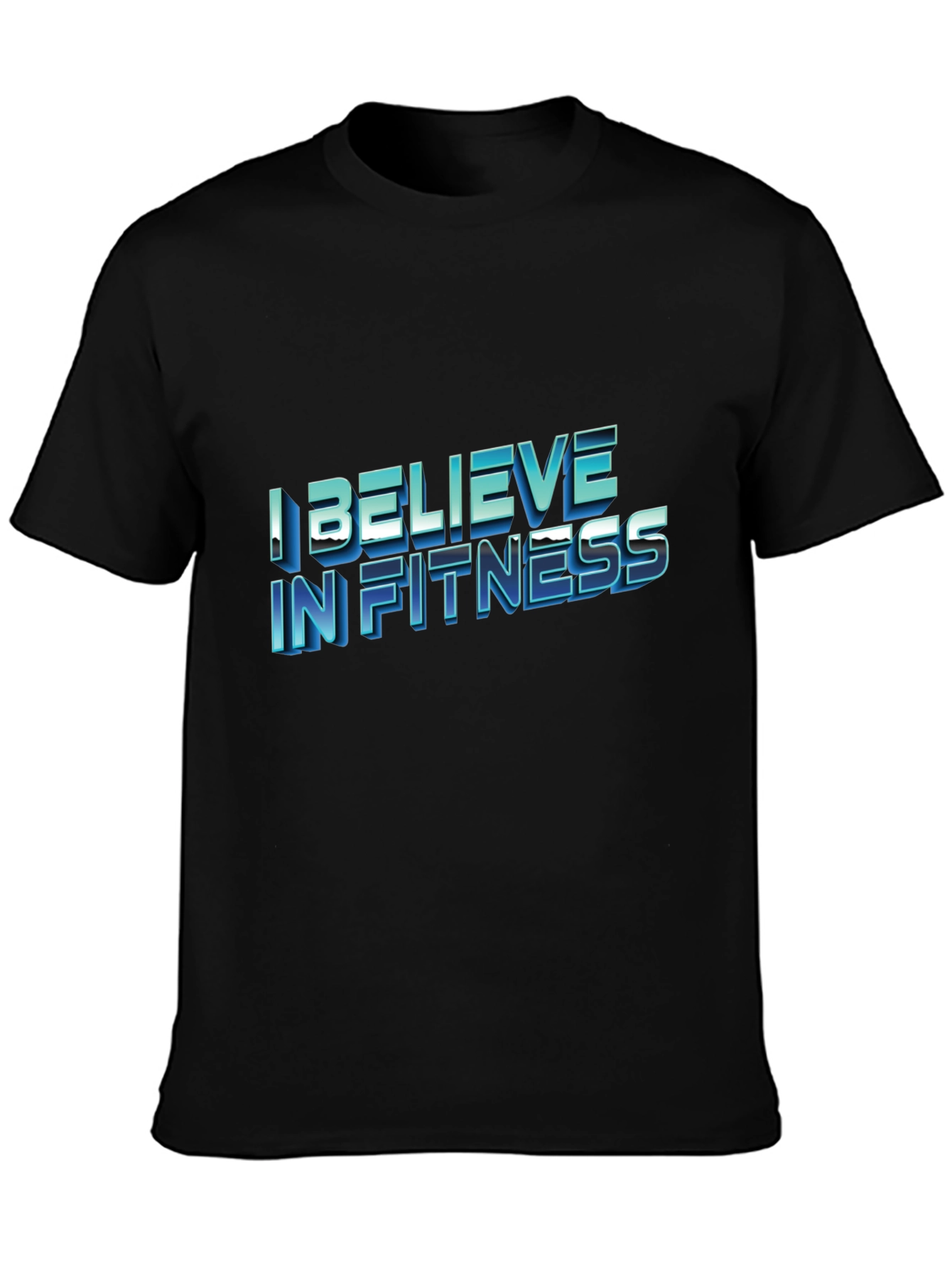 I Believe In Fitness Black T-Shirt
