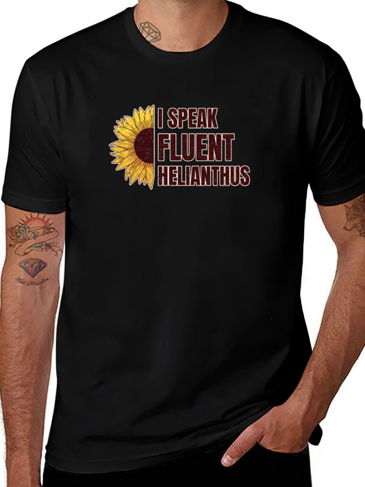 I Speak Fluent Helianthus T-Shirt