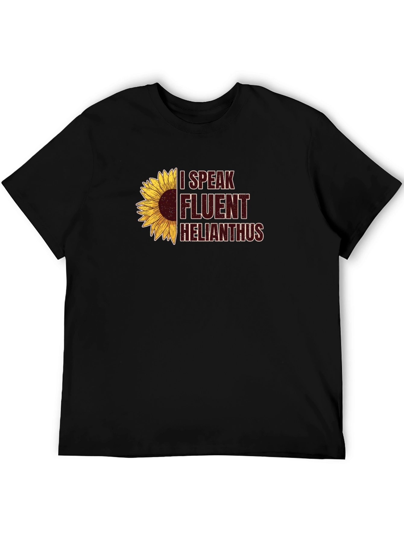 I Speak Fluent Helianthus T-Shirt