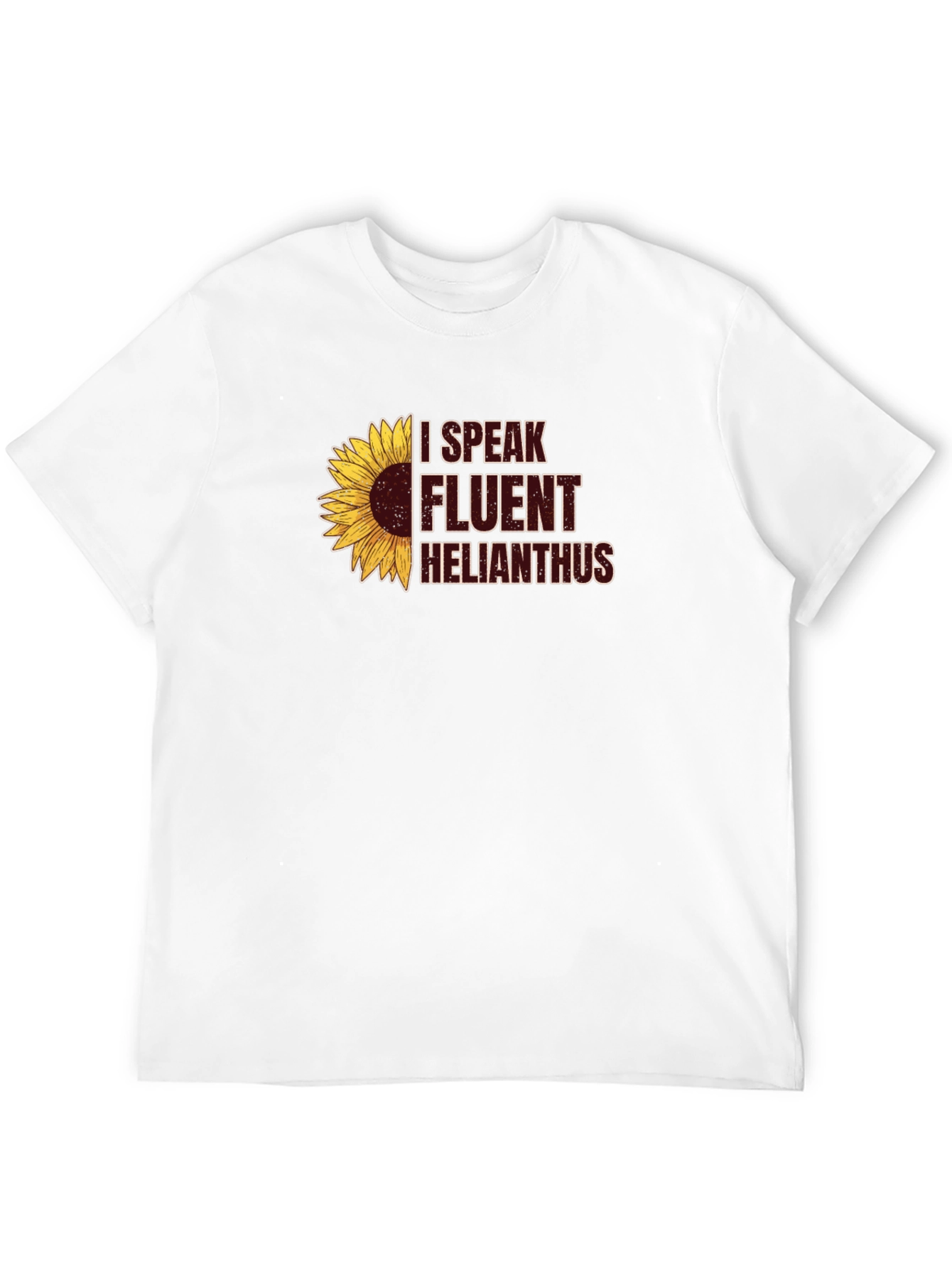 I Speak Fluent Helianthus T-Shirt