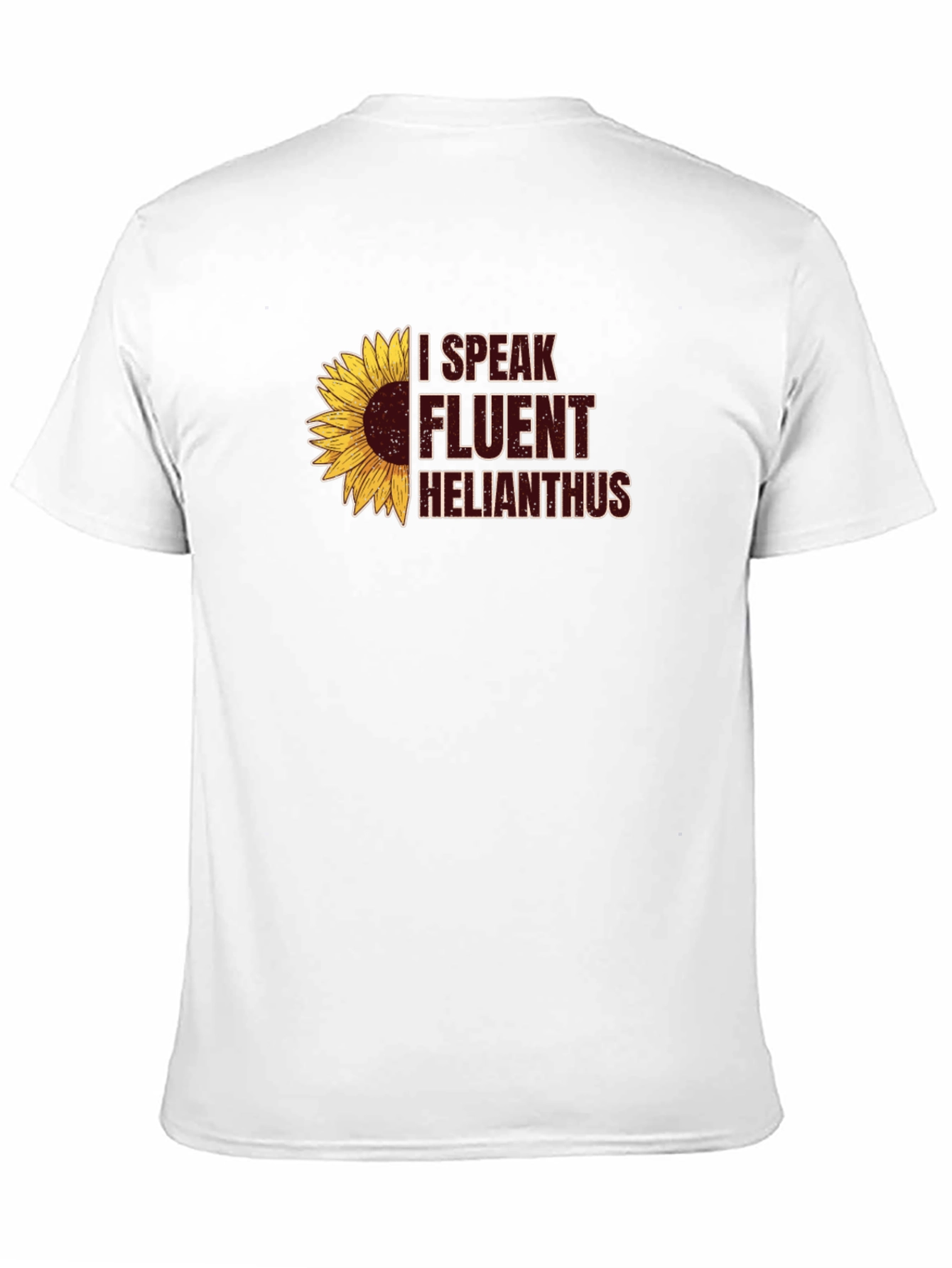 I Speak Fluent Helianthus T-Shirt