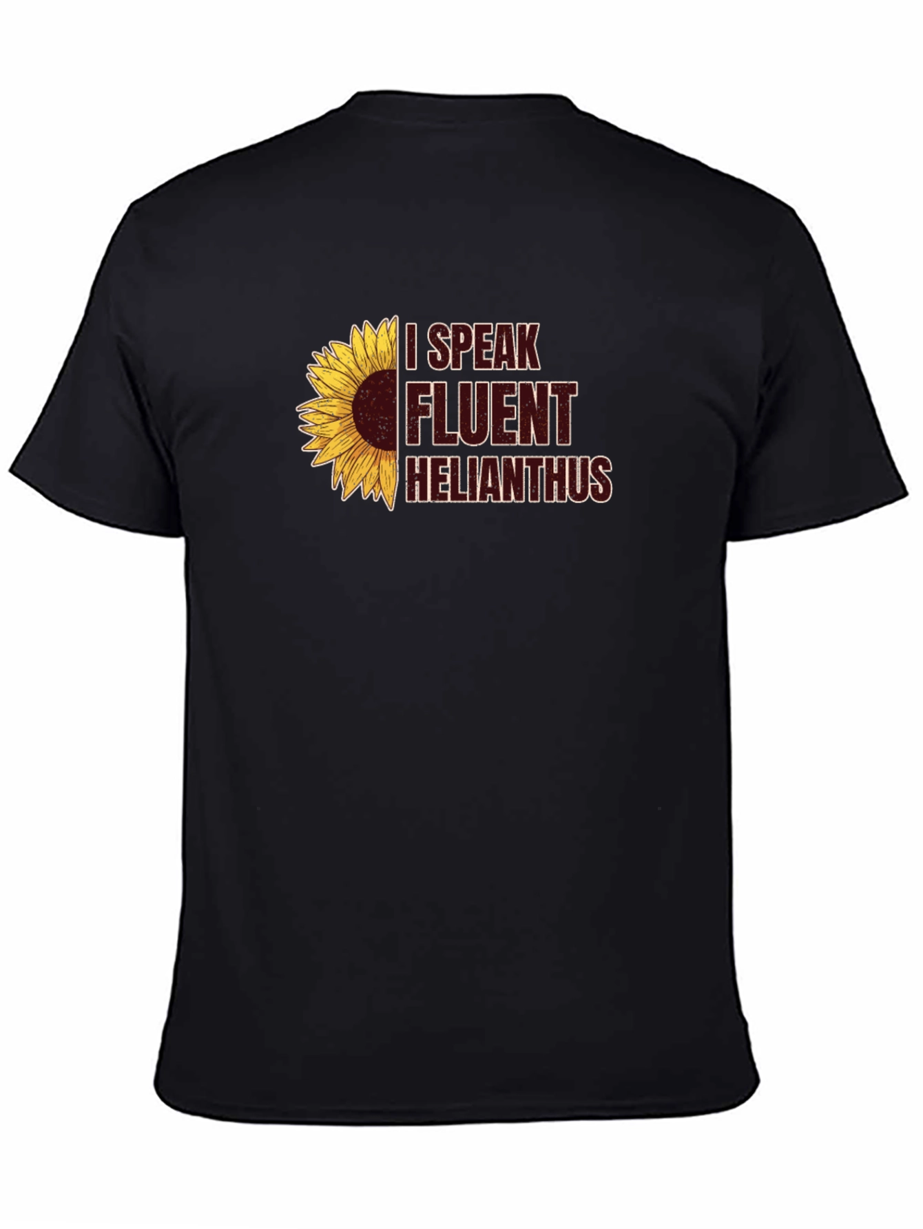 I Speak Fluent Helianthus T-Shirt