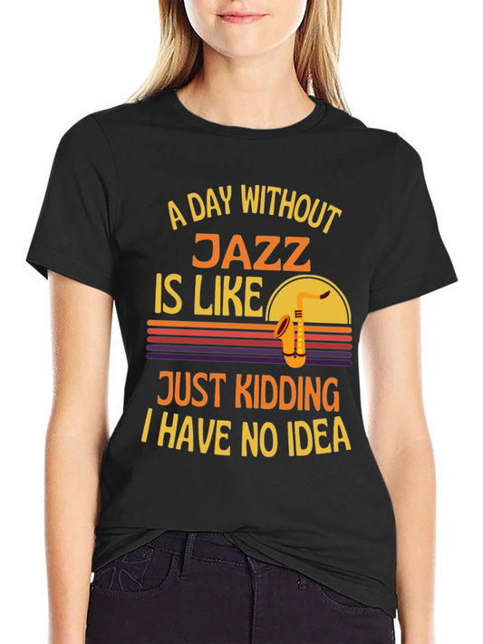 Jazz Music Lover Novelty T-Shirt