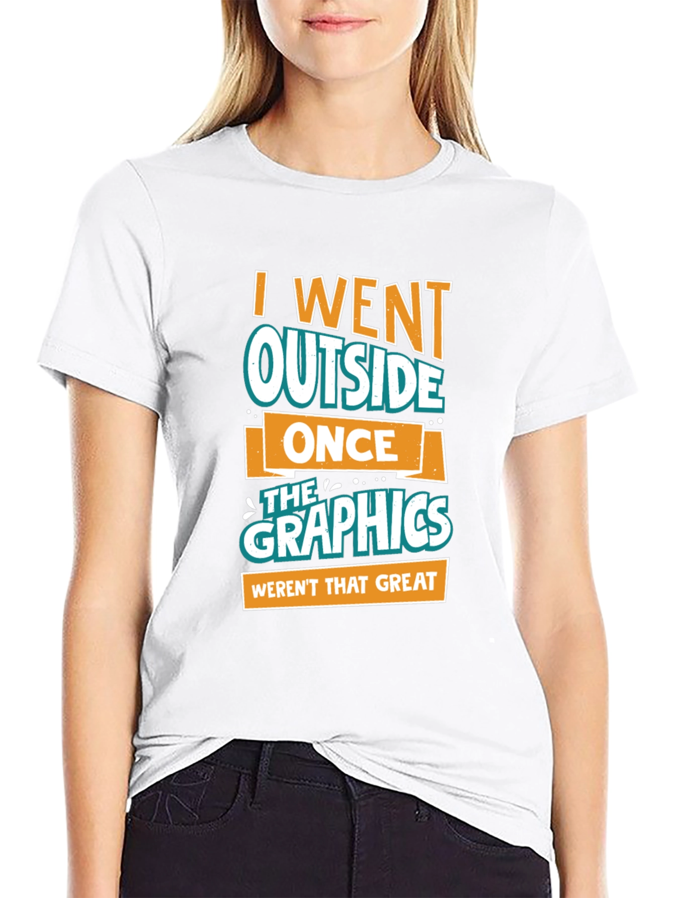 Funny Graphics Tee - I Went Outside Once