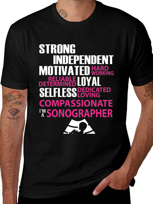Sonographer T-Shirt - Strong Independent Motivated