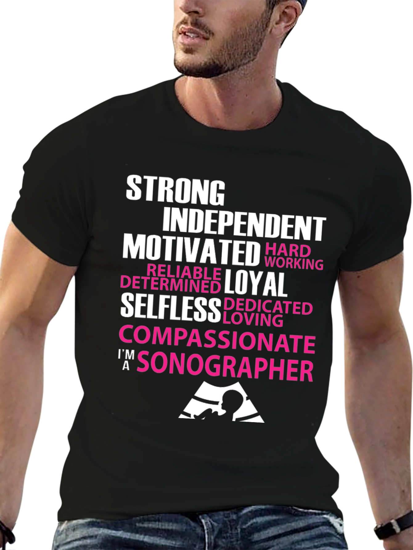 Sonographer T-Shirt - Strong Independent Motivated