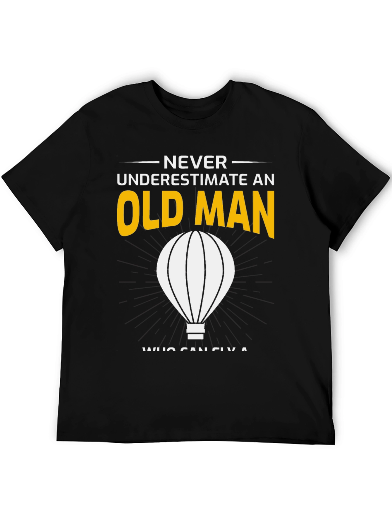 Never Underestimate an Old Man T-Shirt