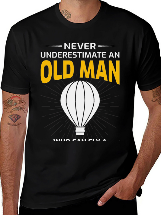 Never Underestimate an Old Man T-Shirt