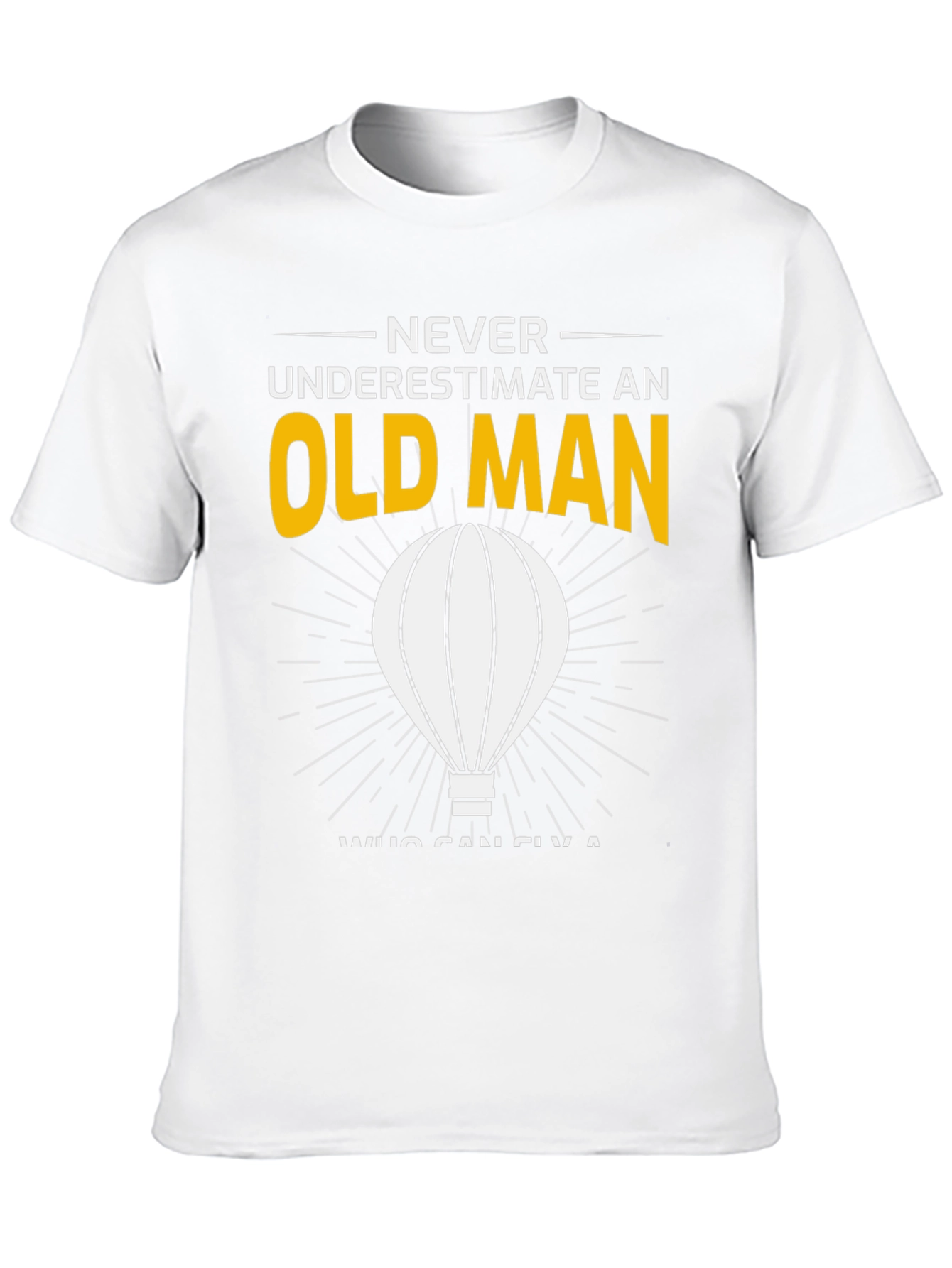Never Underestimate an Old Man T-Shirt