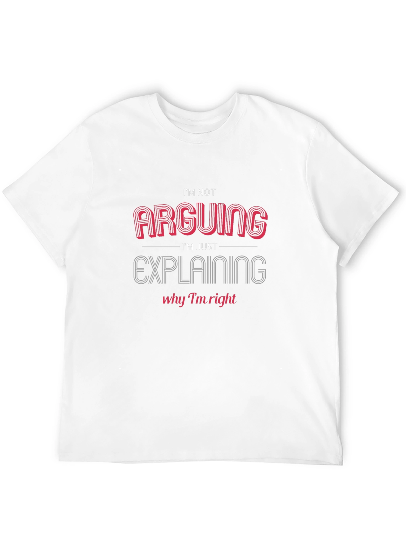 Arguing? Funny Graphic Tee - Mens Black T-Shirt