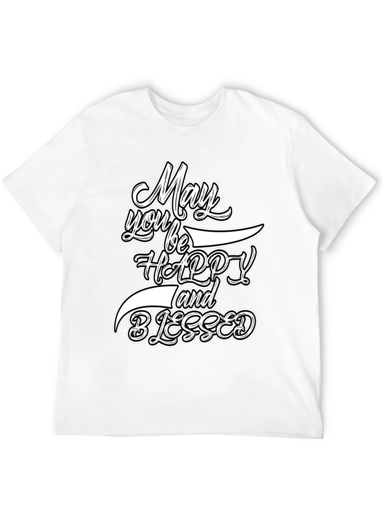 May You Be Happy and Blessed Graphic Tee