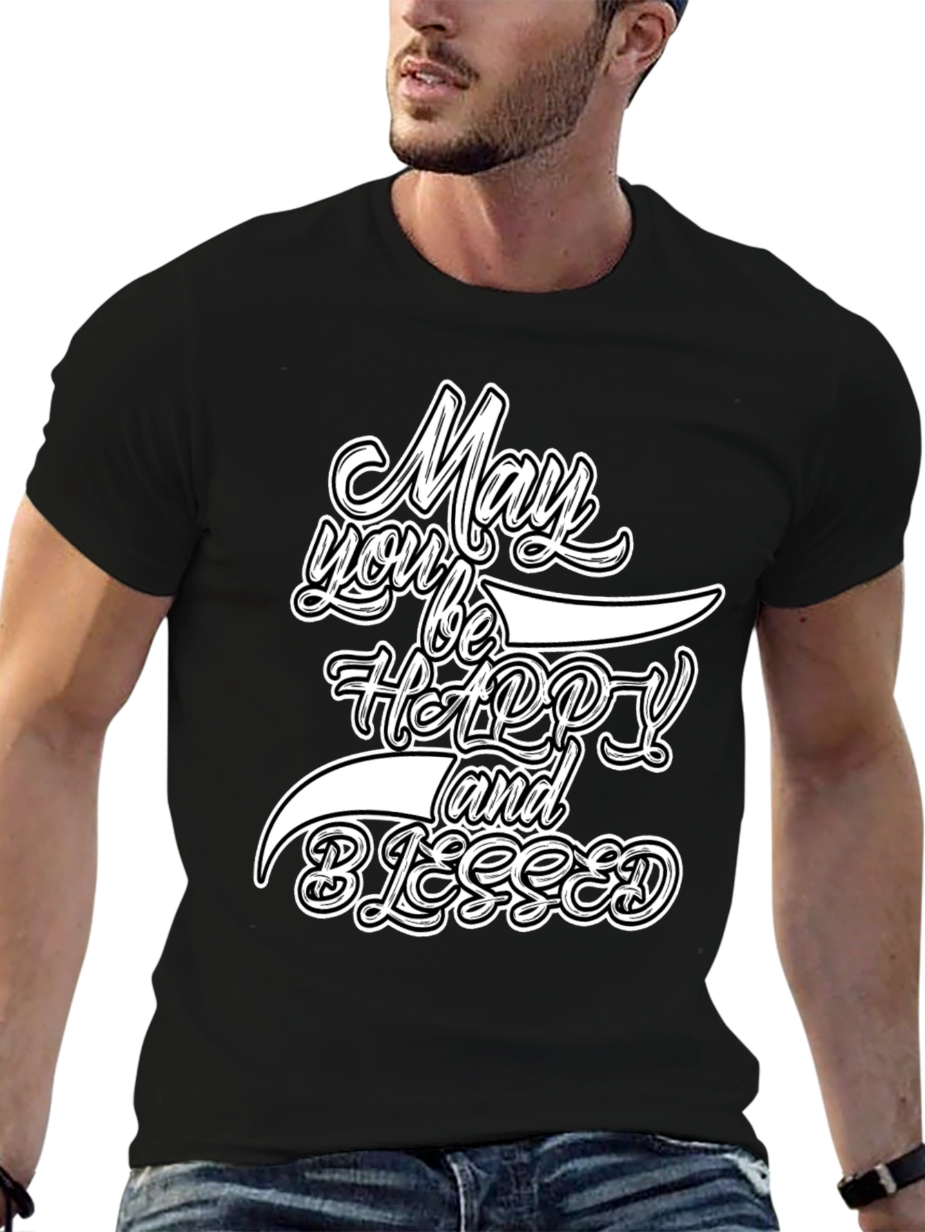 May You Be Happy and Blessed Graphic Tee