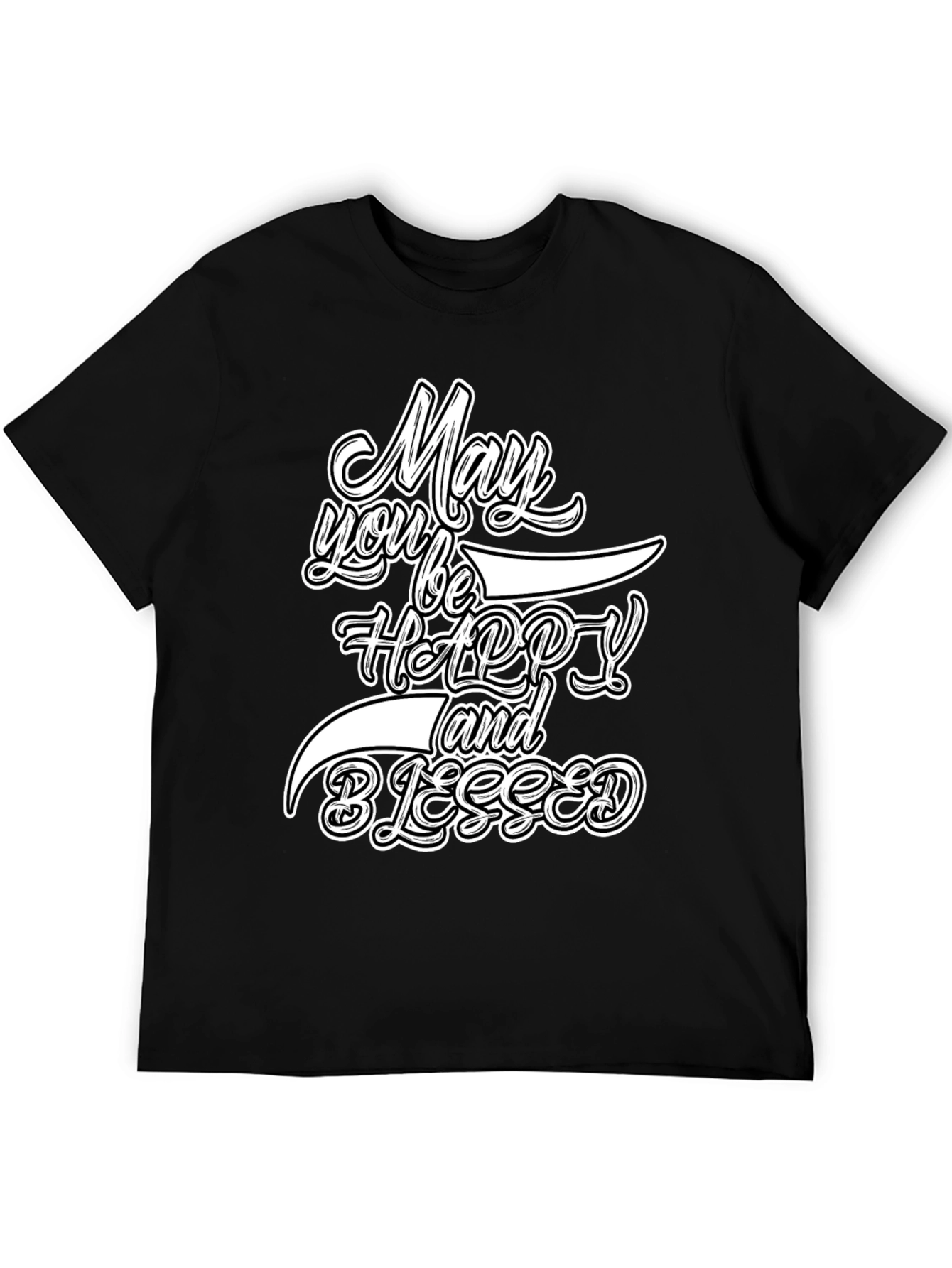 May You Be Happy and Blessed Graphic Tee