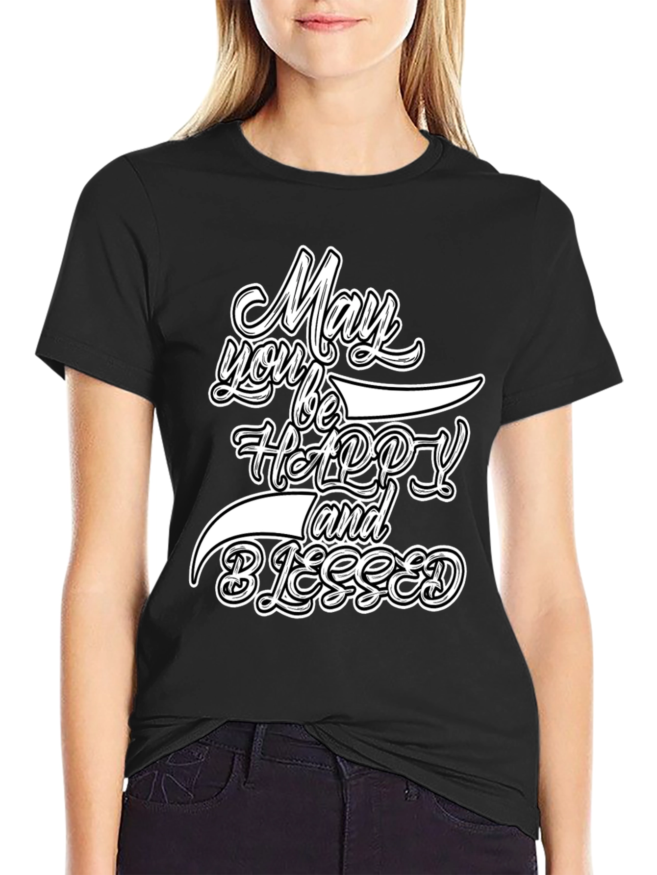 May You Be Happy and Blessed Graphic Tee