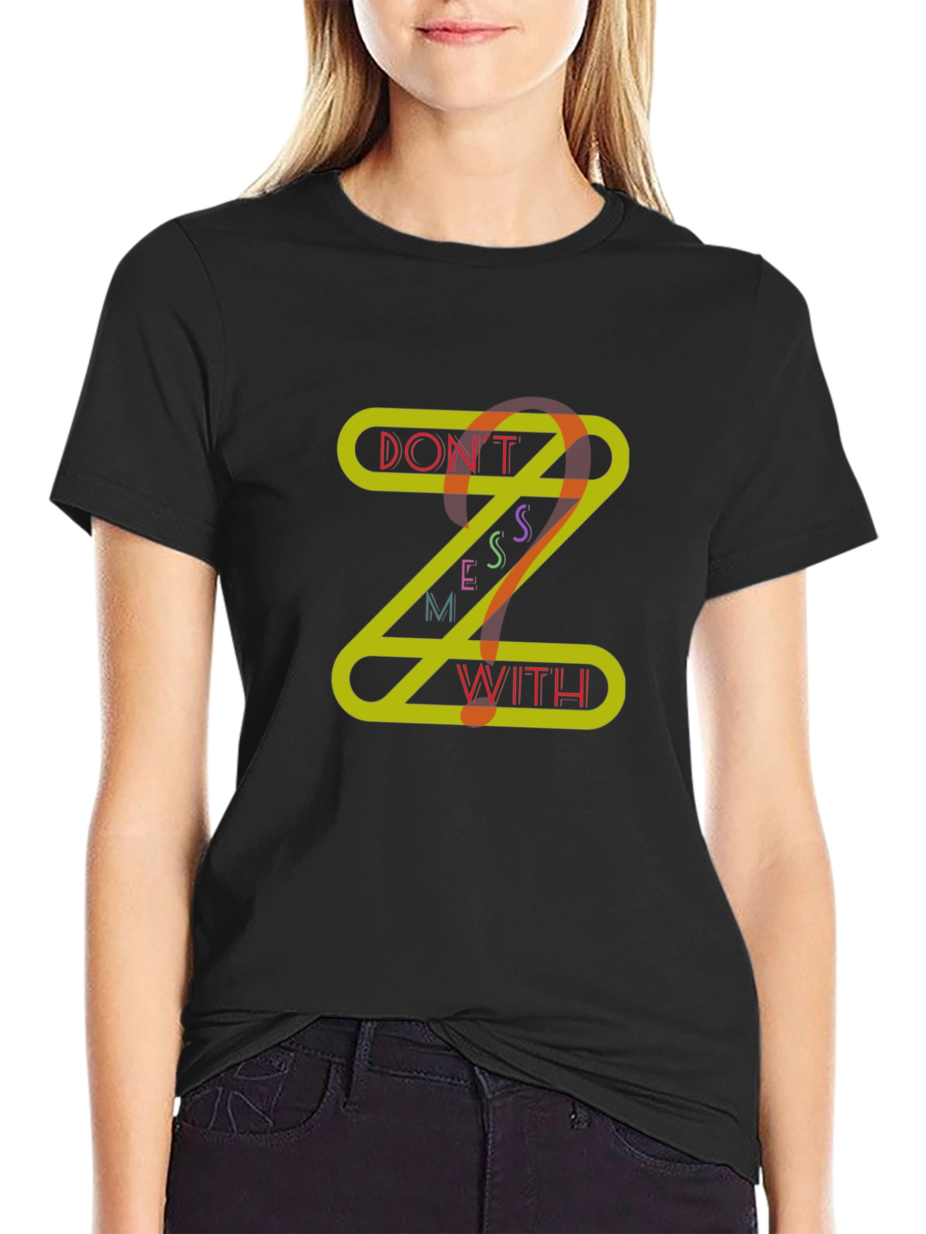 Dont Mess With Z Graphic T-Shirt