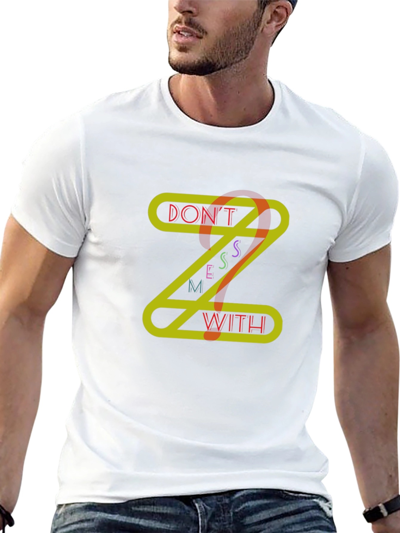 Dont Mess With Z Graphic T-Shirt