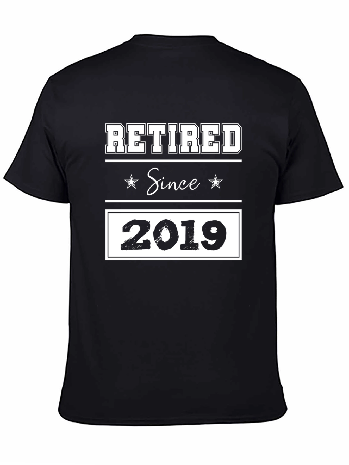 Retired Since 2019 Graphic T-Shirt