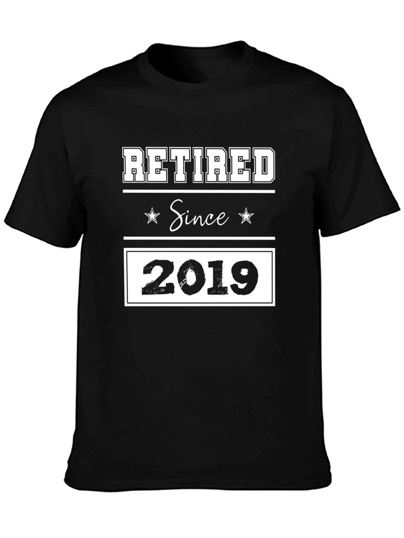 Retired Since 2019 Graphic T-Shirt