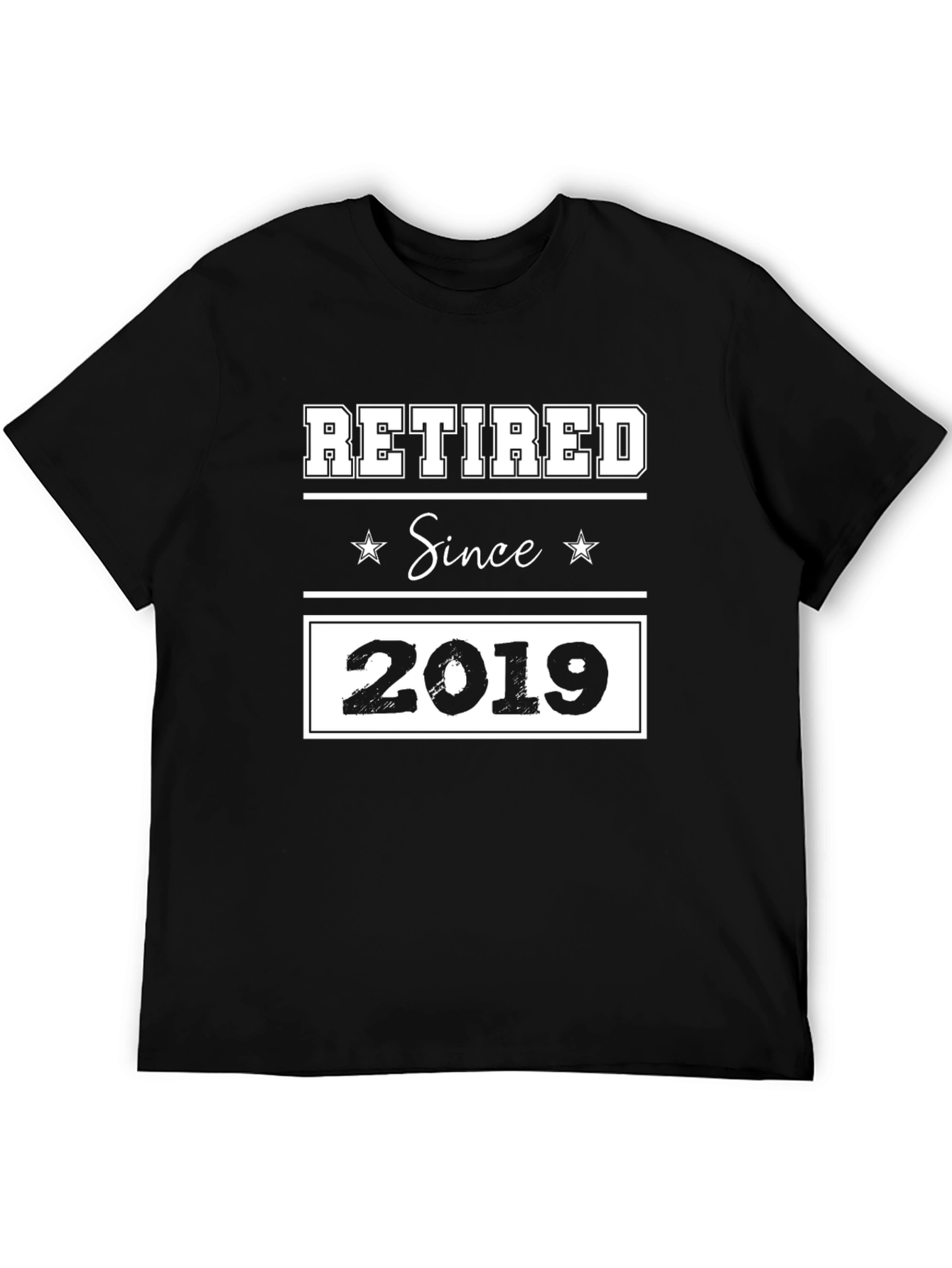 Retired Since 2019 Graphic T-Shirt