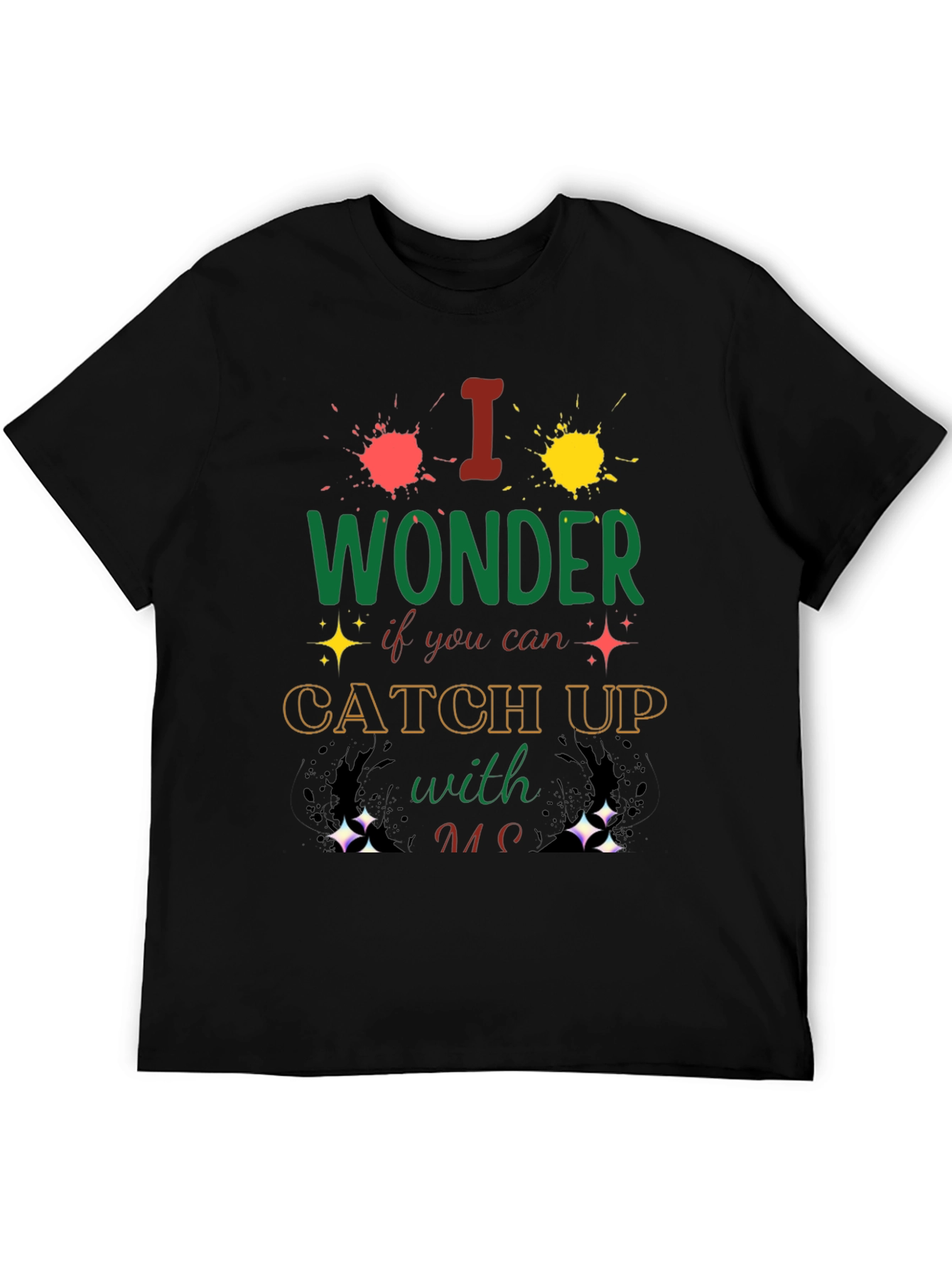 I Wonder Catch Up T-Shirt