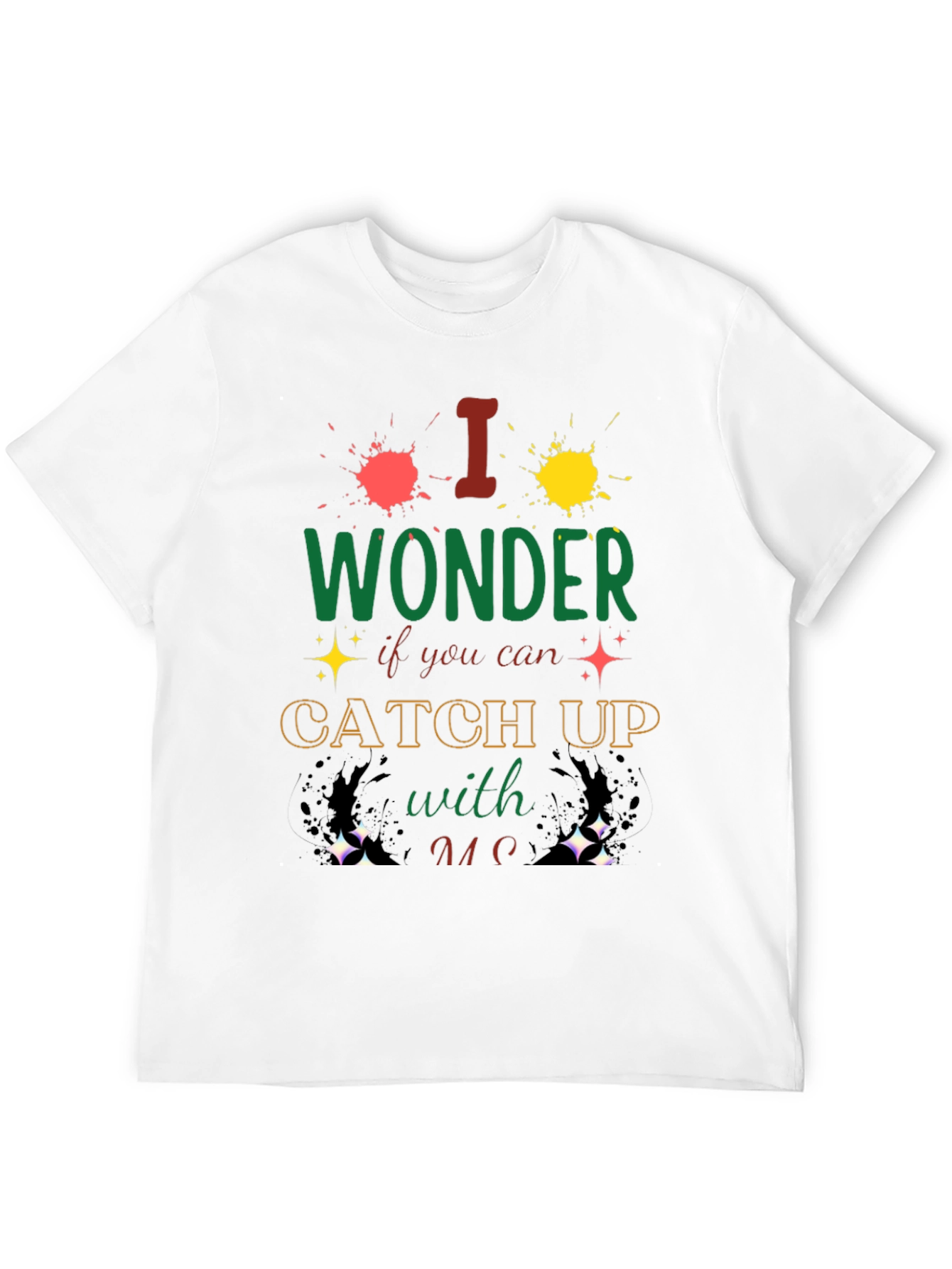 I Wonder Catch Up T-Shirt
