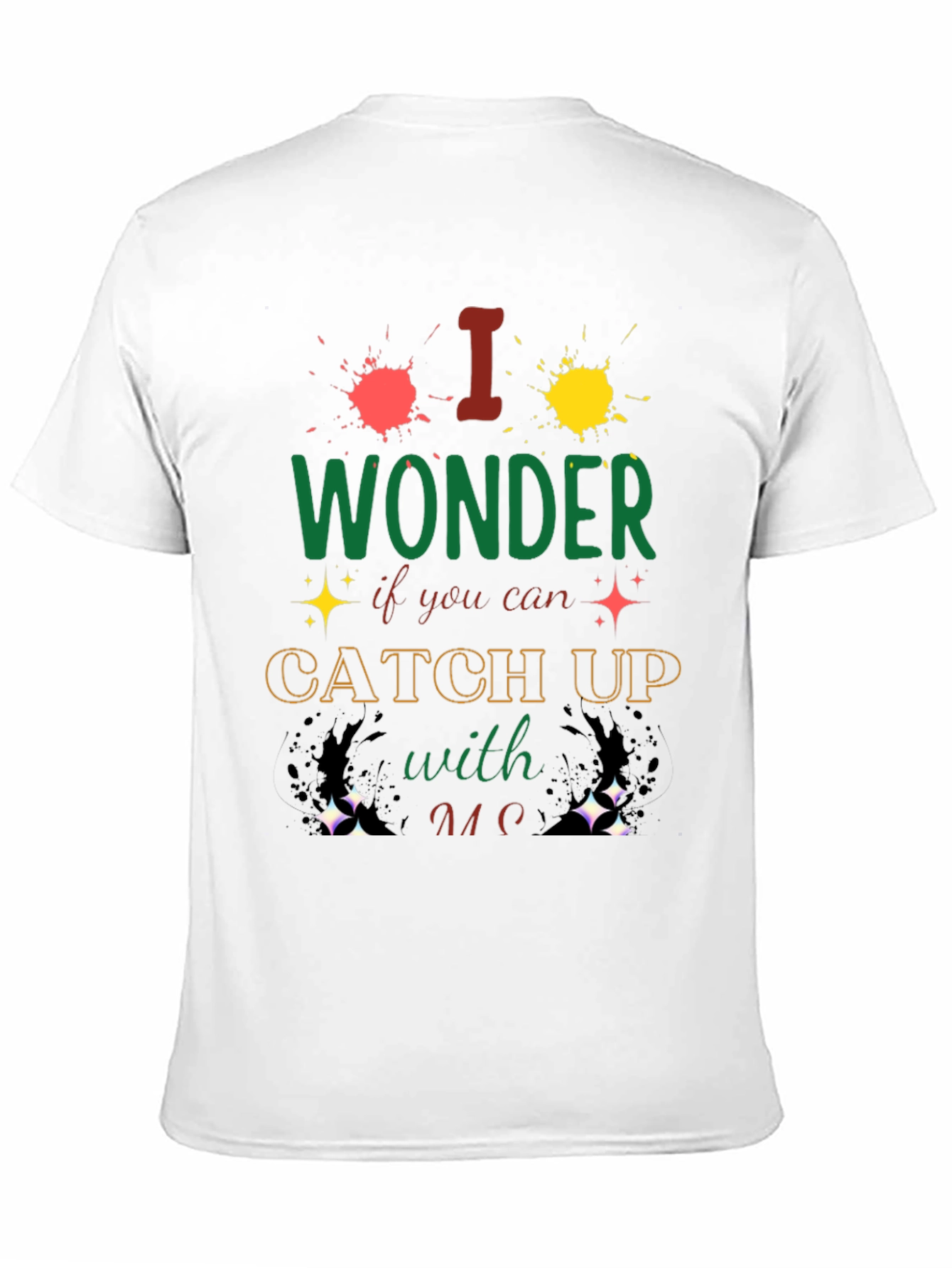 I Wonder Catch Up T-Shirt