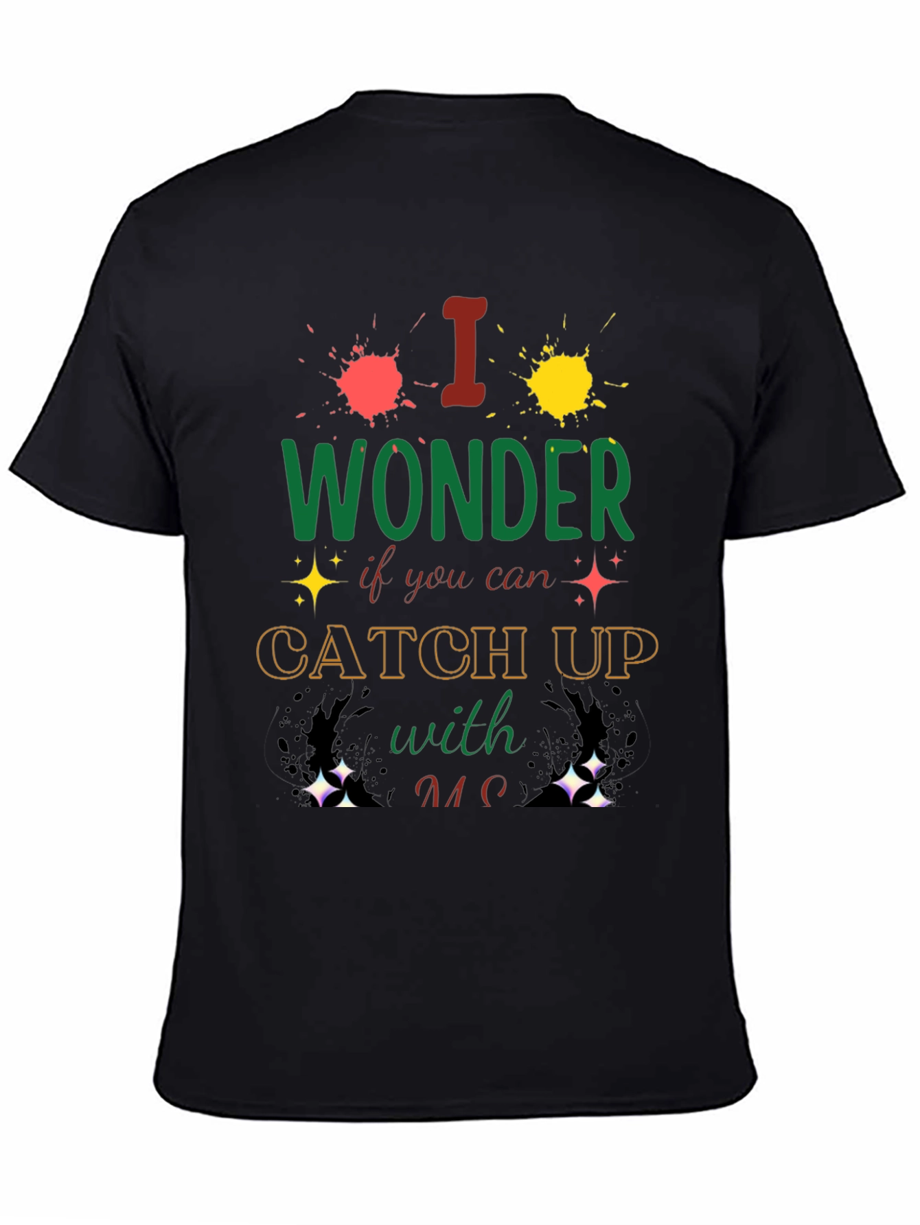 I Wonder Catch Up T-Shirt