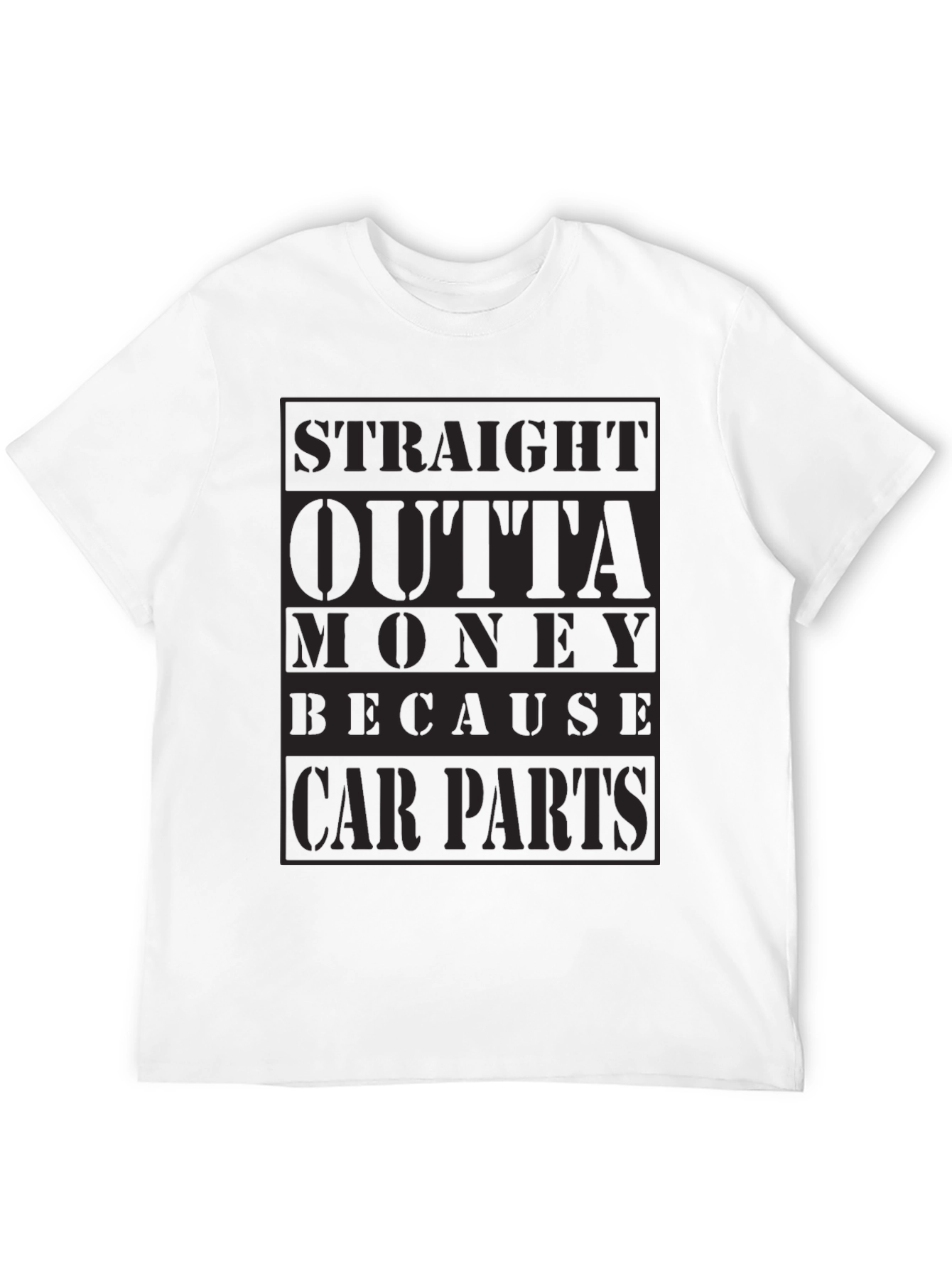 Straight Outta Money Car Parts T-Shirt