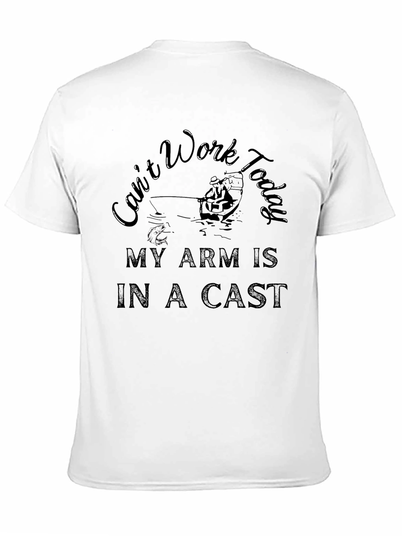 Cant Work Today Fishing T-Shirt