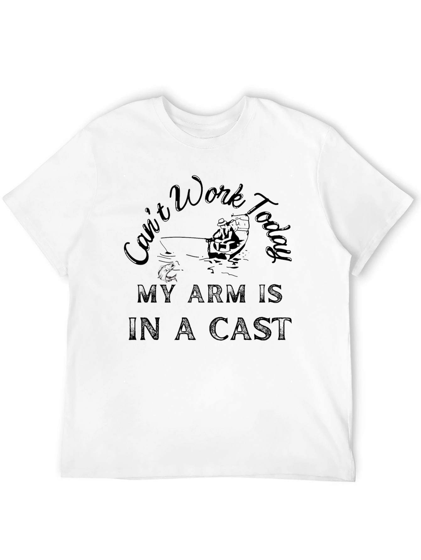 Cant Work Today Fishing T-Shirt