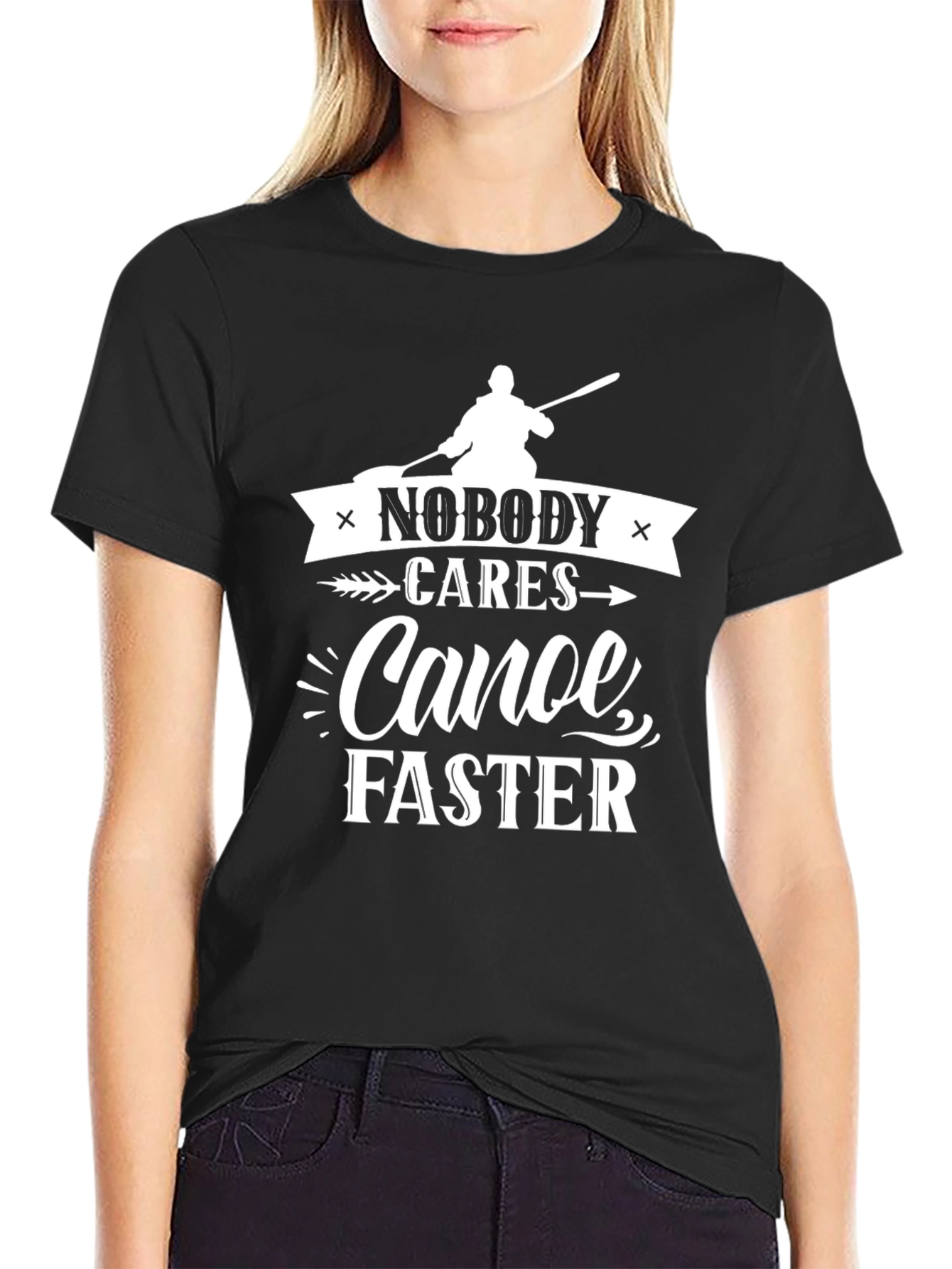 Nobody Cares Canoe Faster Graphic Tee