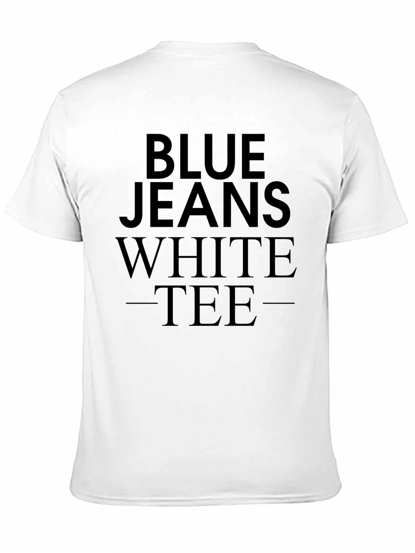Blue Jeans White Tee T-Shirt