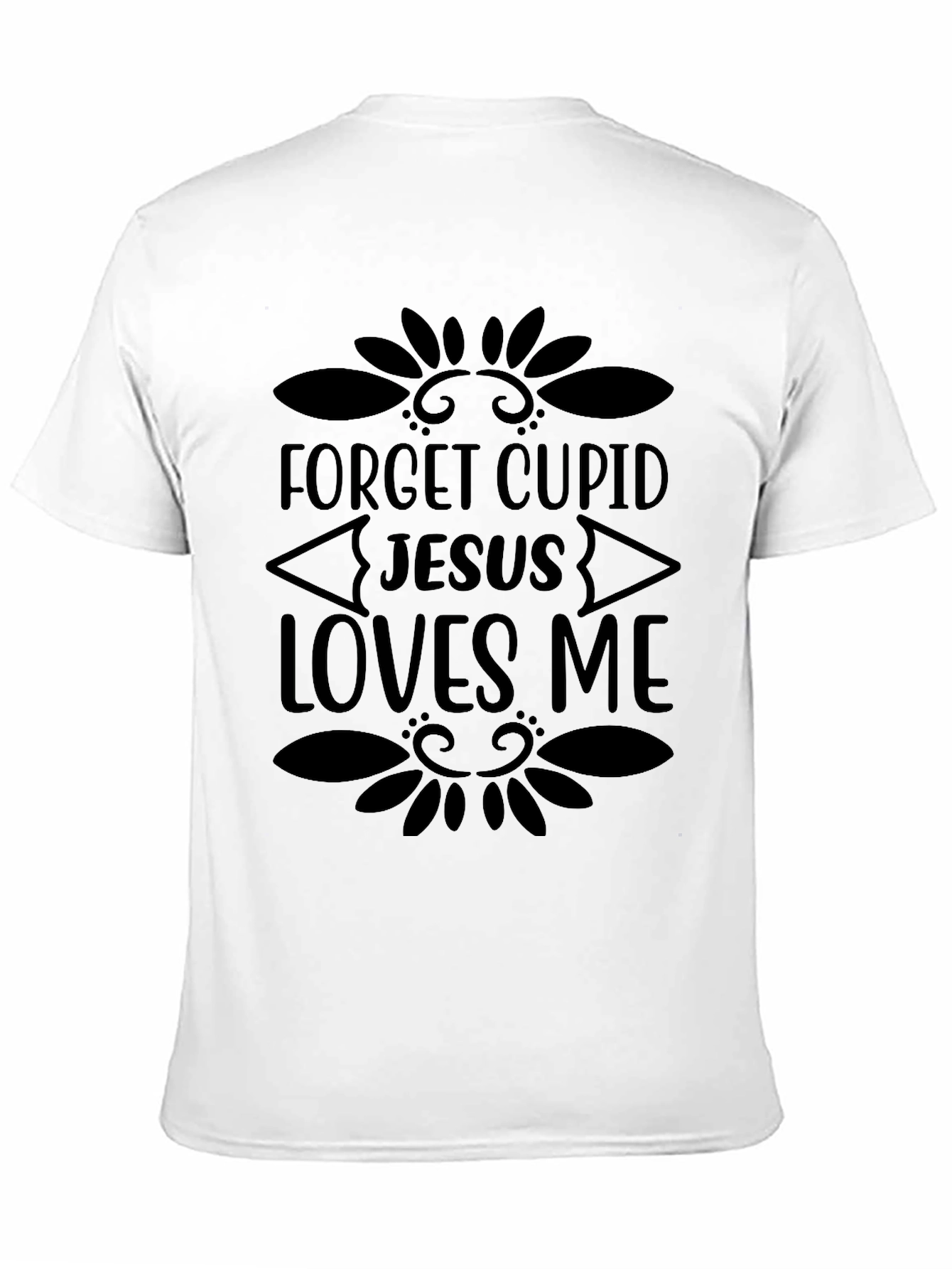 Forget Cupid Jesus Loves Me Black Graphic Tee