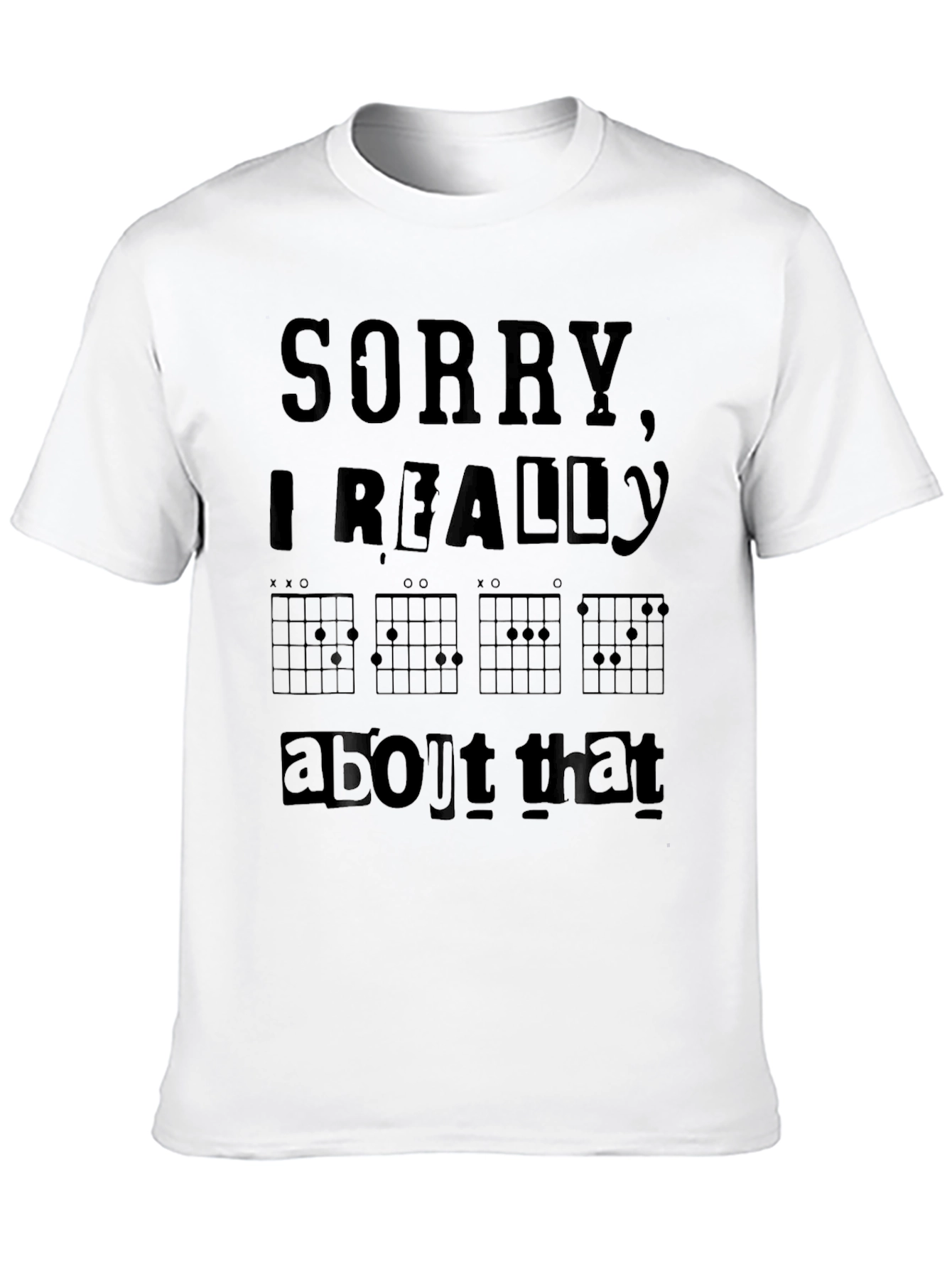 Sorry I Really Chord About That T-Shirt