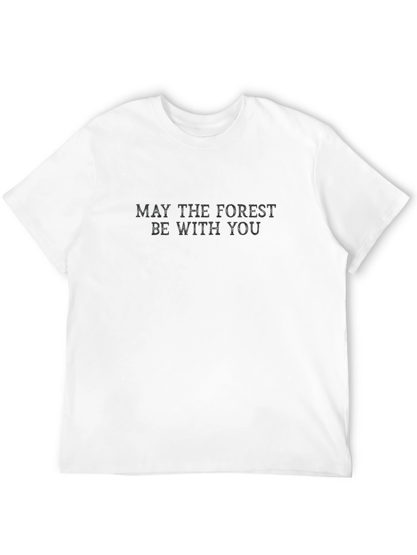 May The Forest Be With You Black T-Shirt
