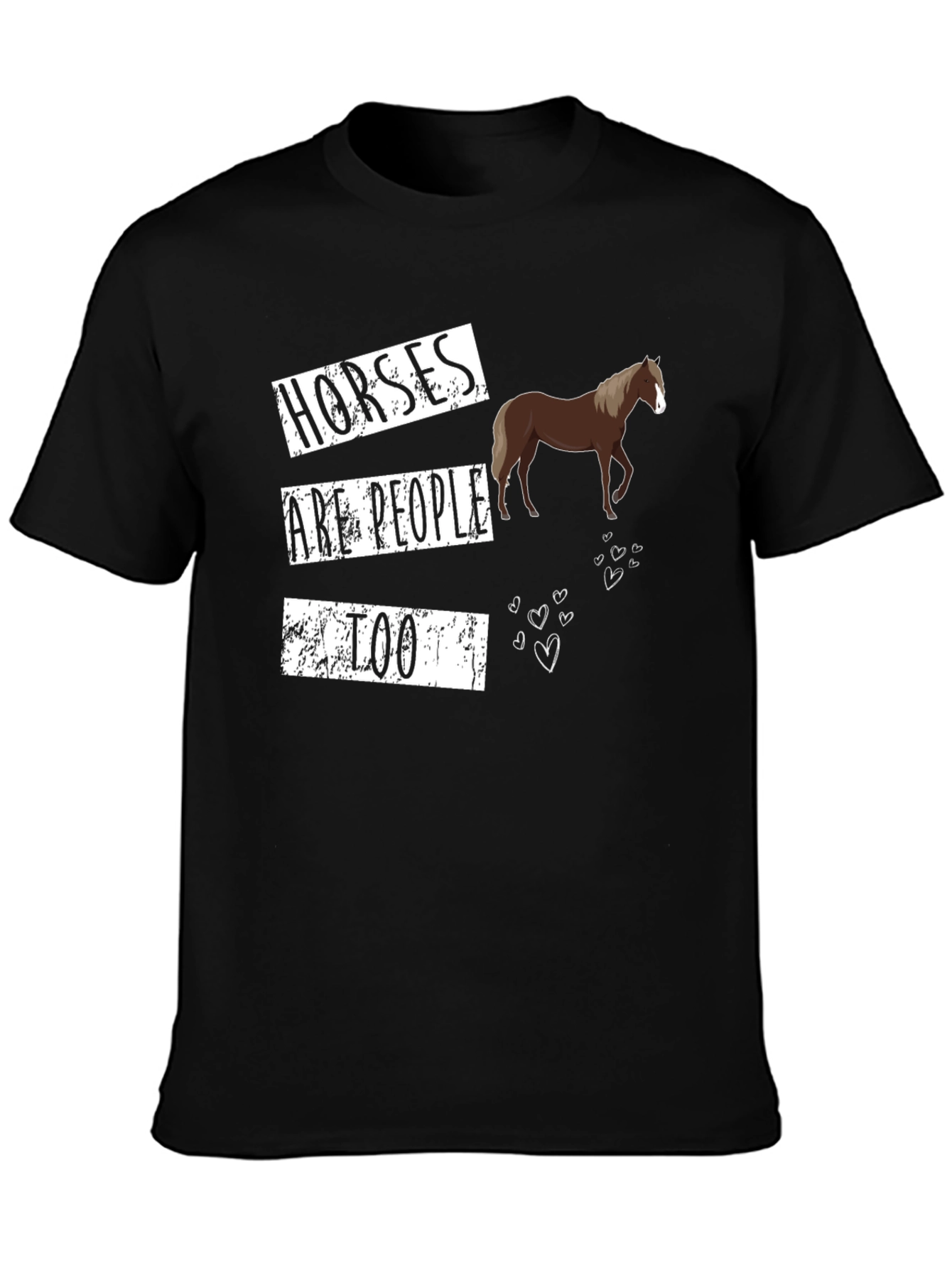 Horses Are People Too Graphic T-Shirt