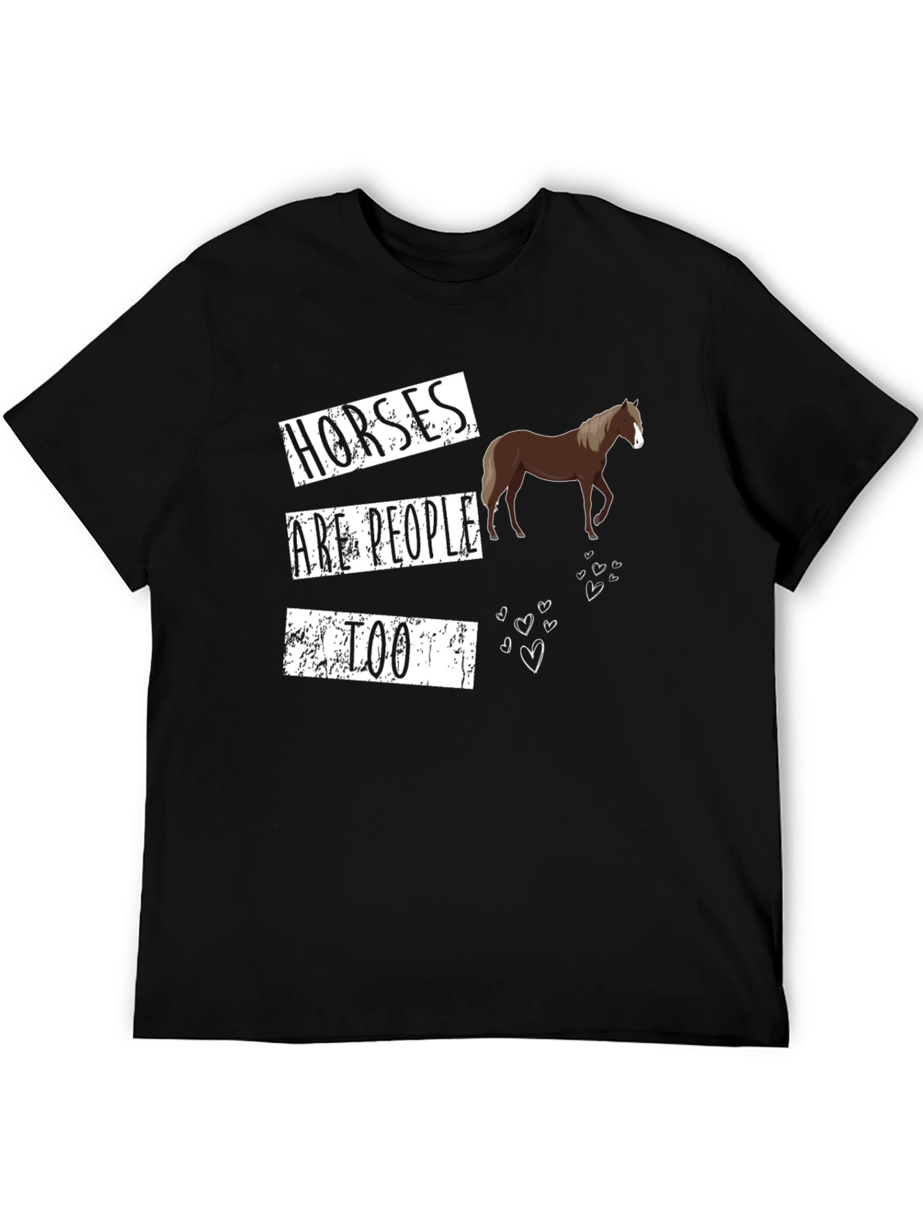Horses Are People Too Graphic T-Shirt