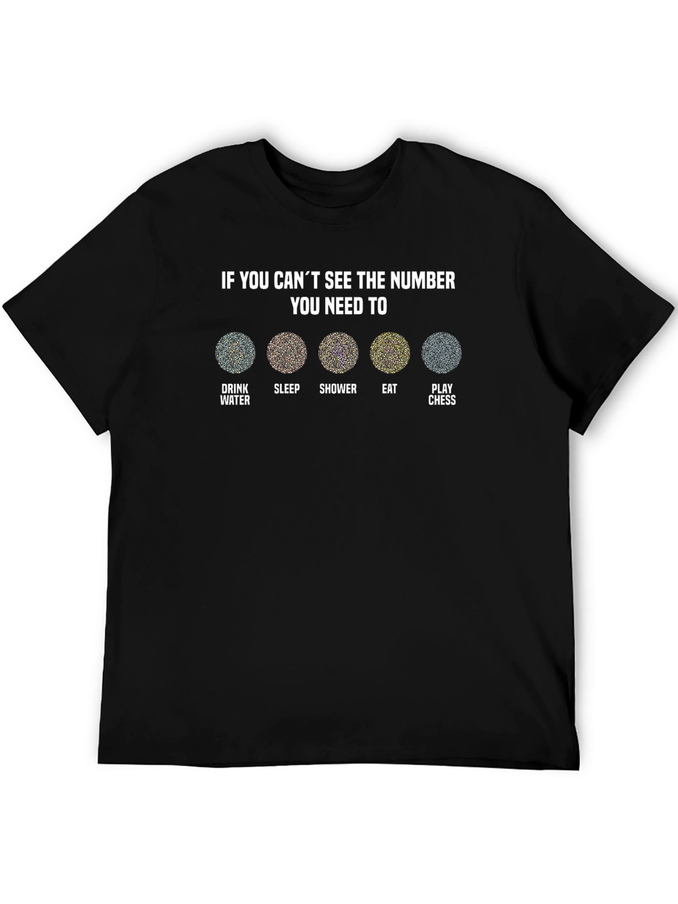 Number Illusion T-Shirt - Drink Sleep Shower Eat Chess