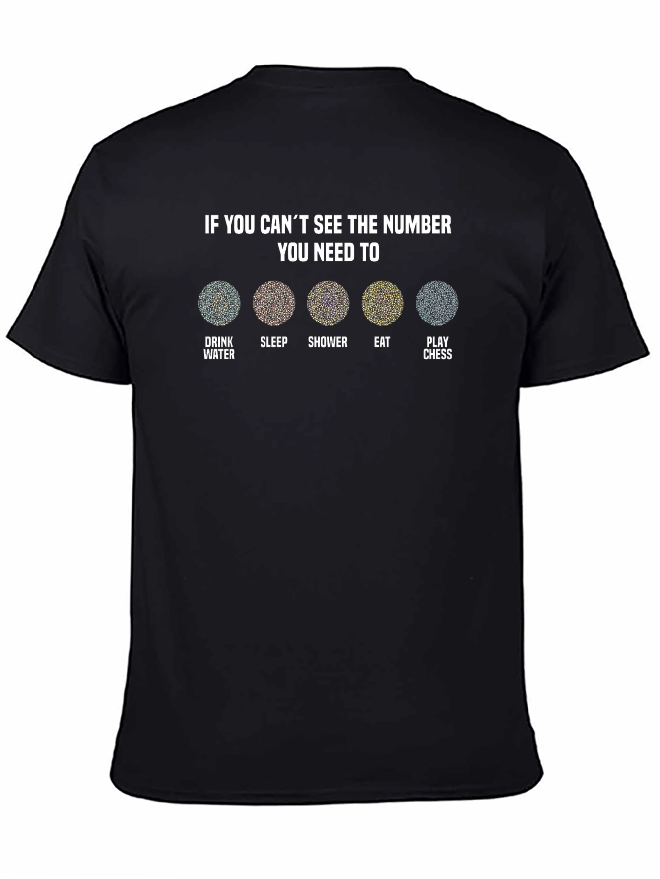 Number Illusion T-Shirt - Drink Sleep Shower Eat Chess