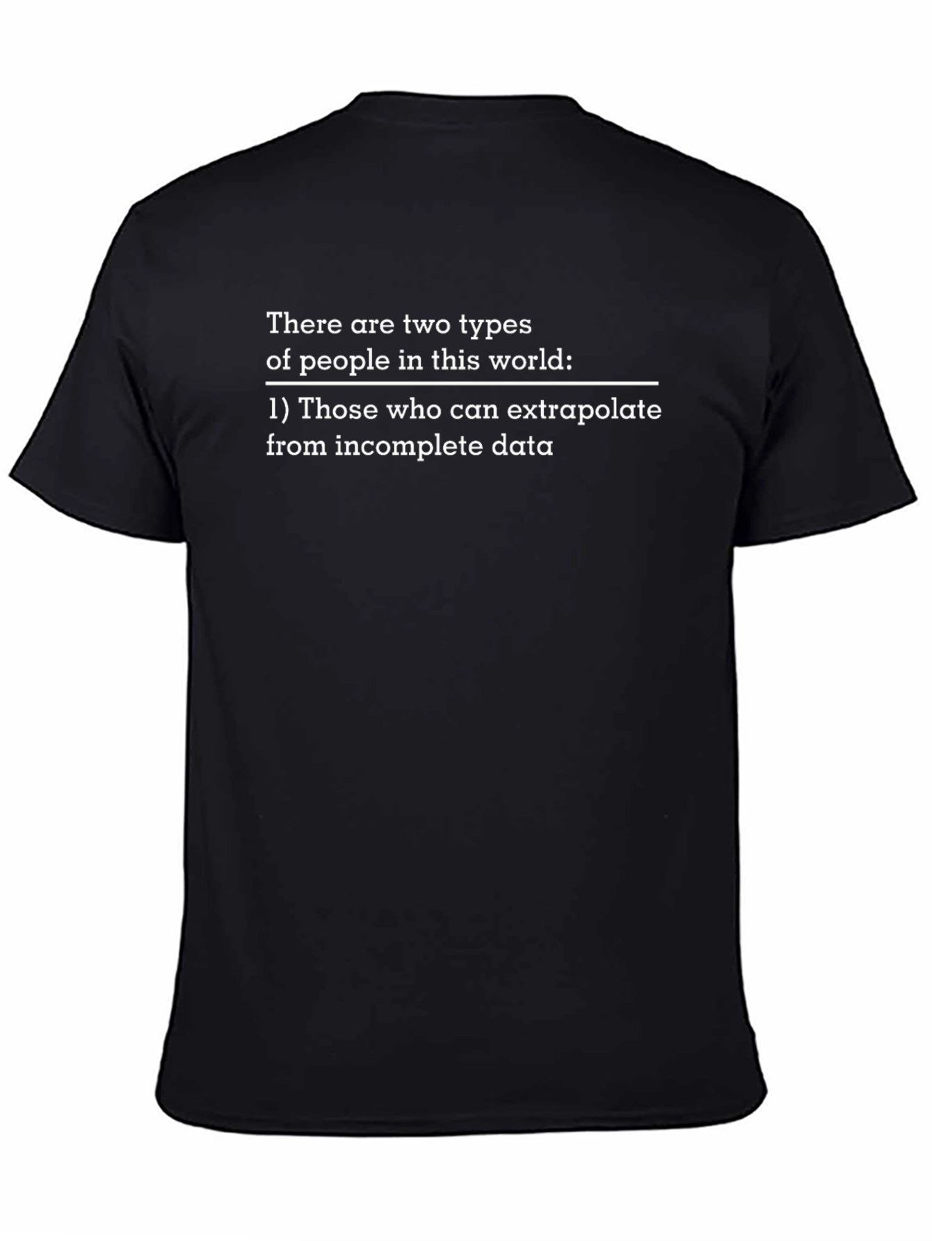 Extrapolate Data T-Shirt - Funny Geek Tee