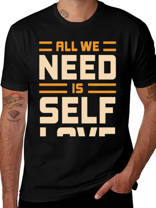 All We Need Is Self Love T-Shirt - Black