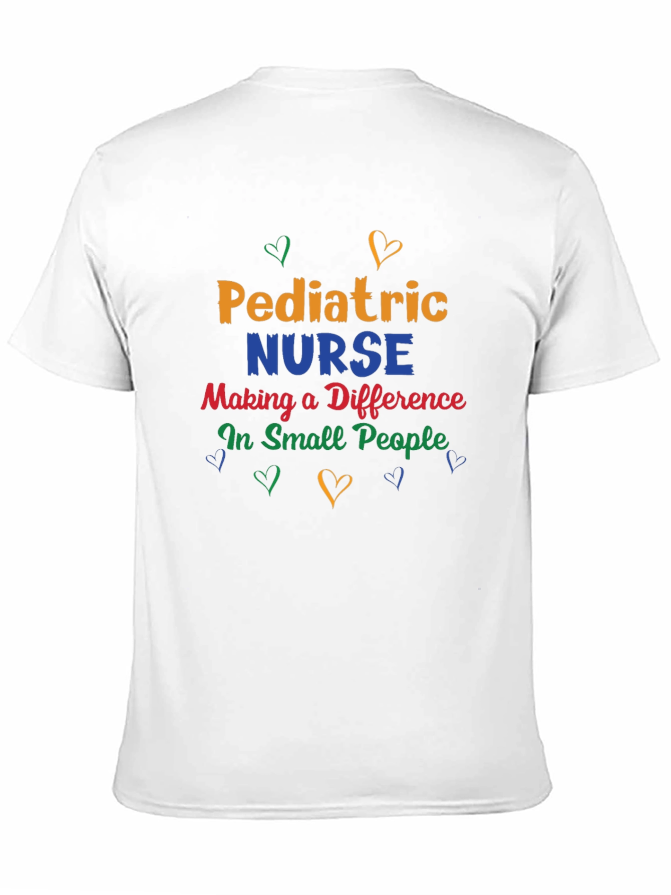 Pediatric Nurse T-Shirt - Making a Difference