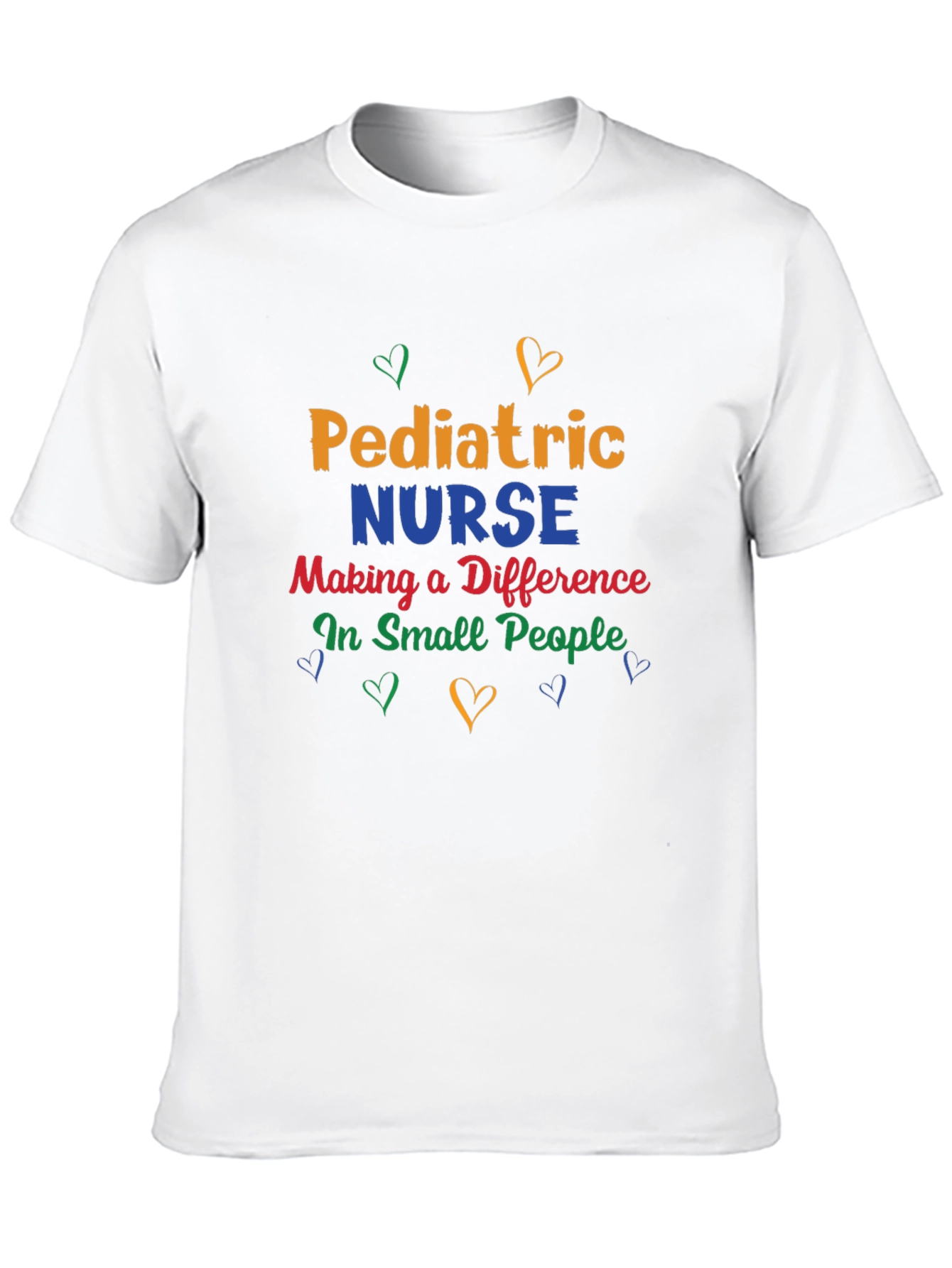 Pediatric Nurse T-Shirt - Making a Difference