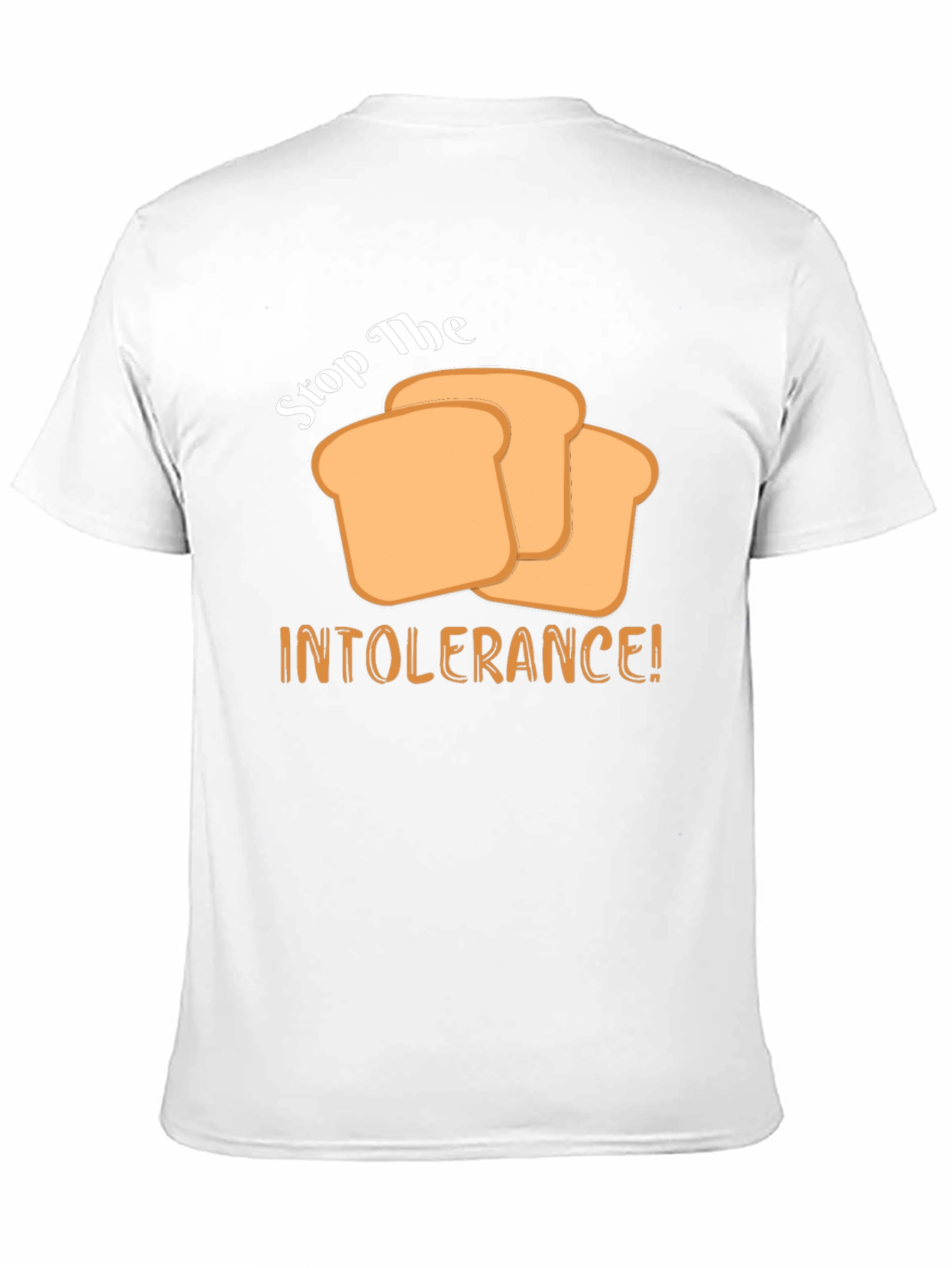 Stop the Intolerance! T-Shirt