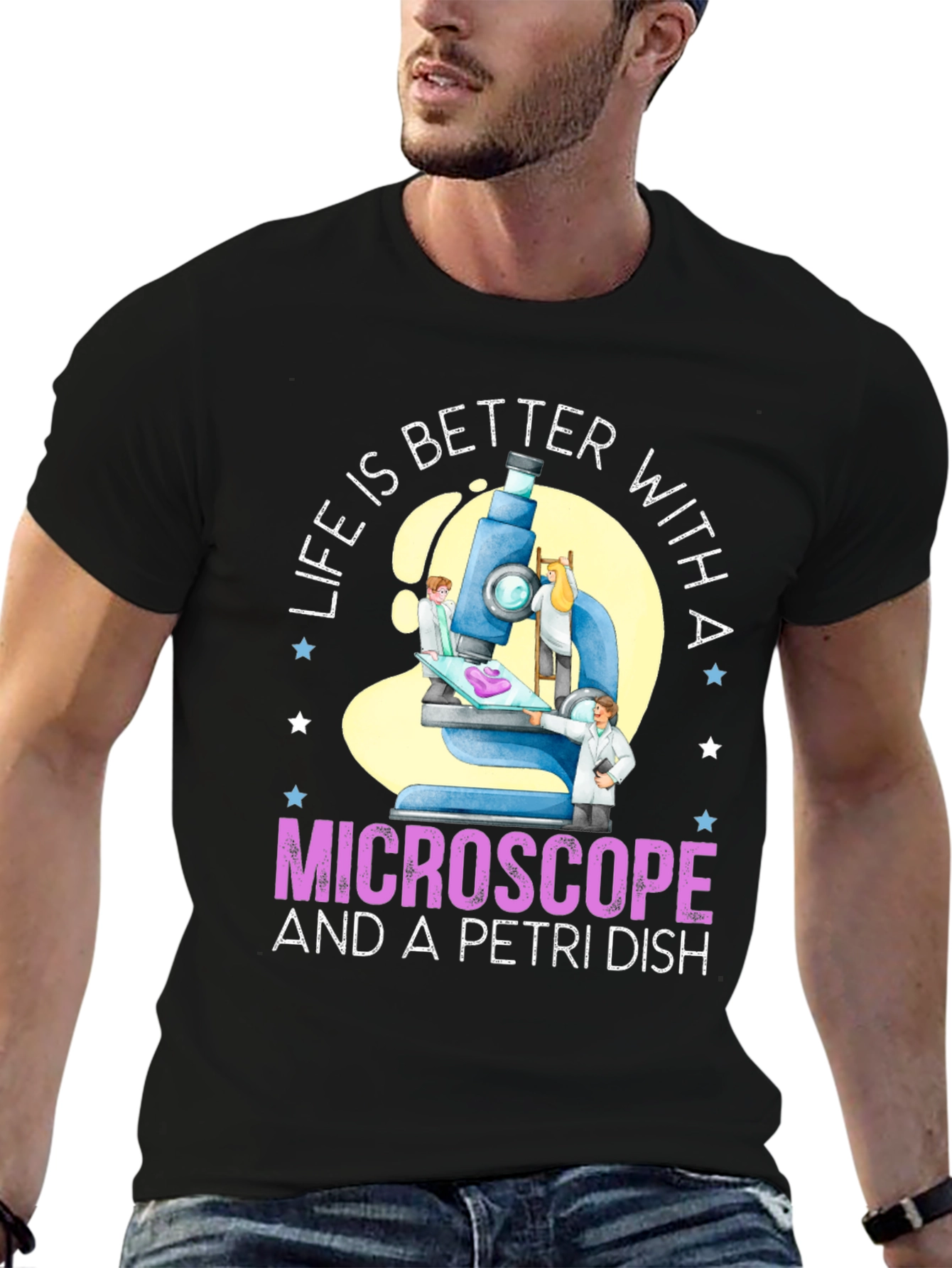 Life is Better With Microscope & Petri Dish T-Shirt