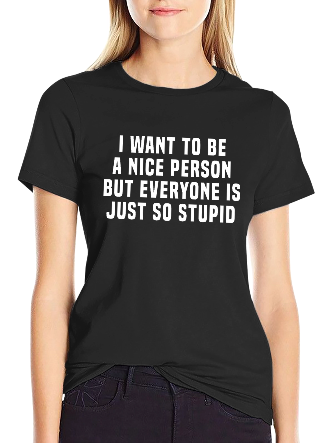 Funny Sarcastic T-Shirt - Nice Person but Stupid