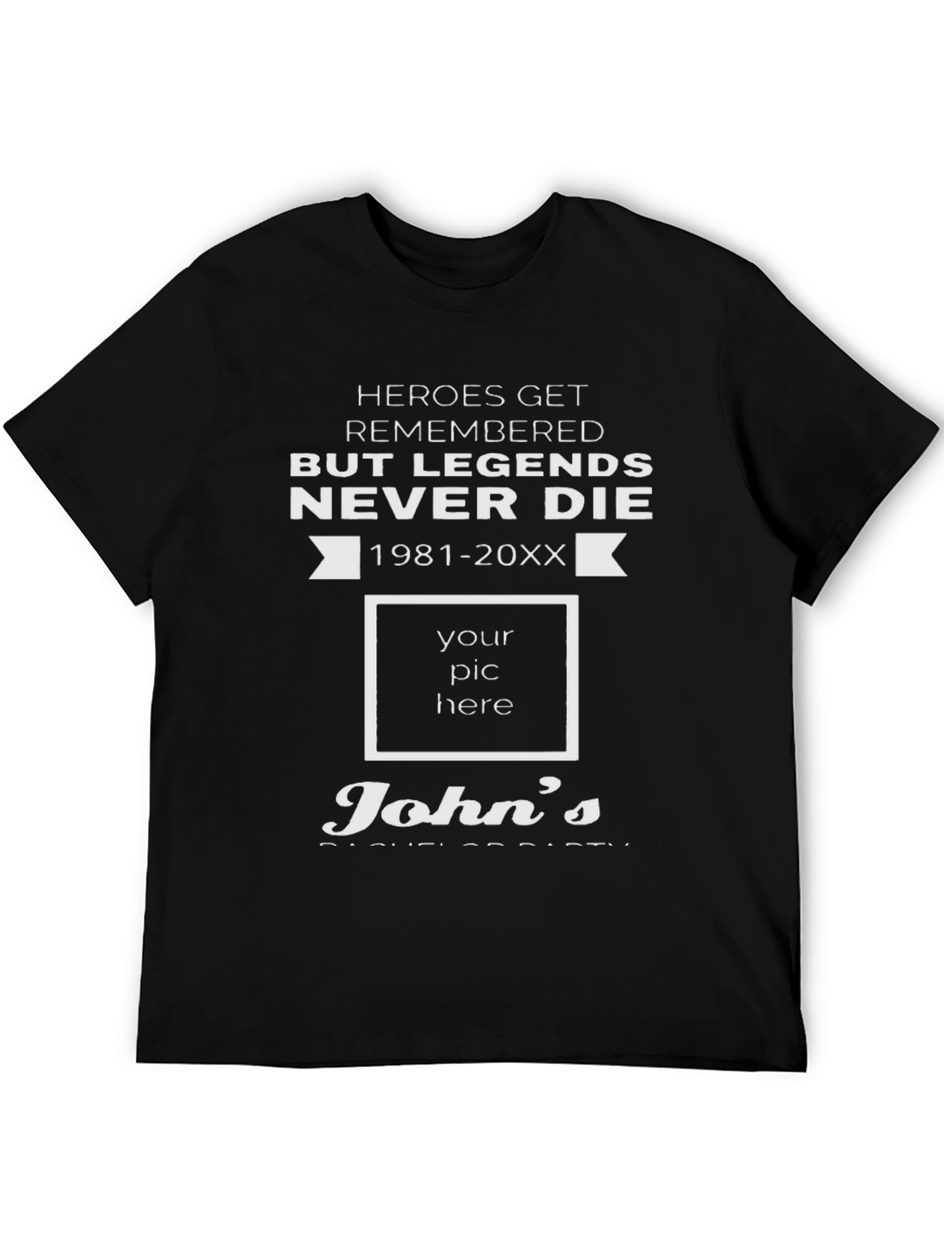 Legends Never Die Bachelor Party T-Shirt
